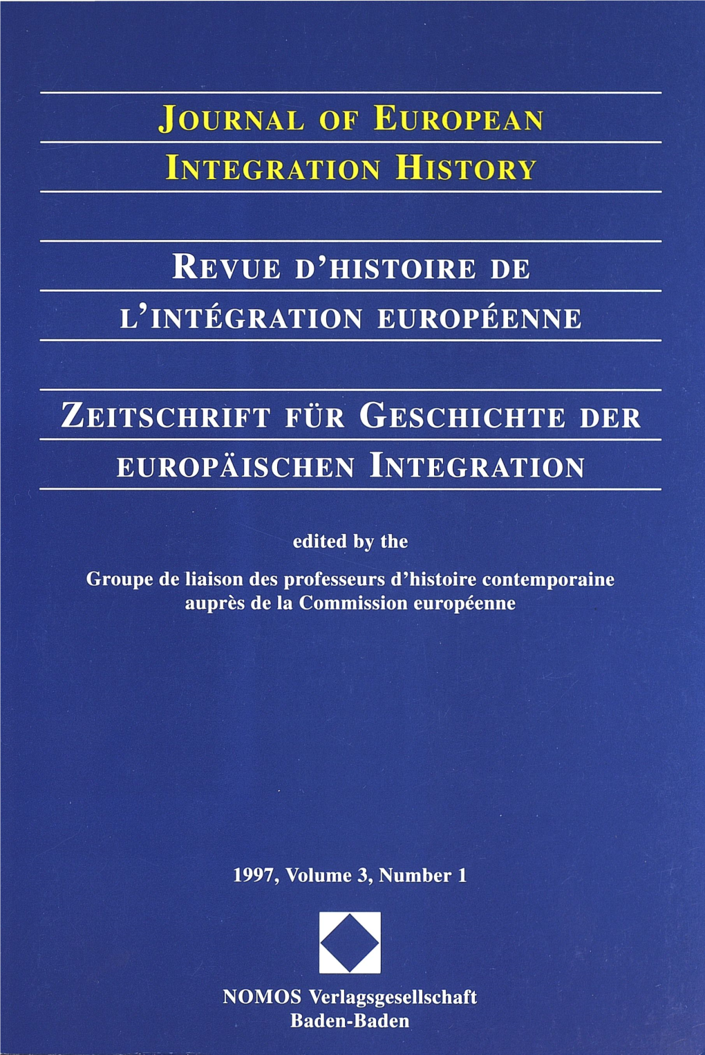 Journal of European Integration History Revue D