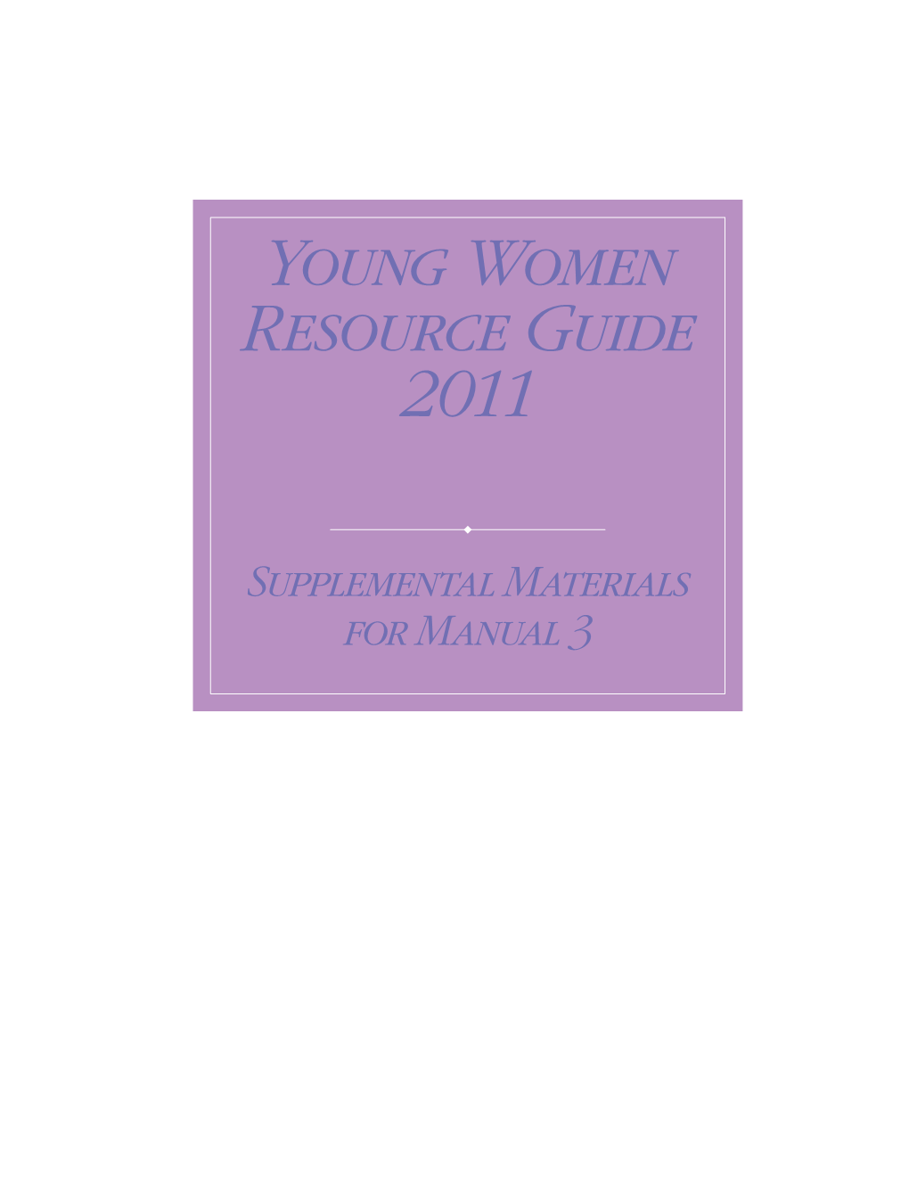 Young Women Resource Guide 2011
