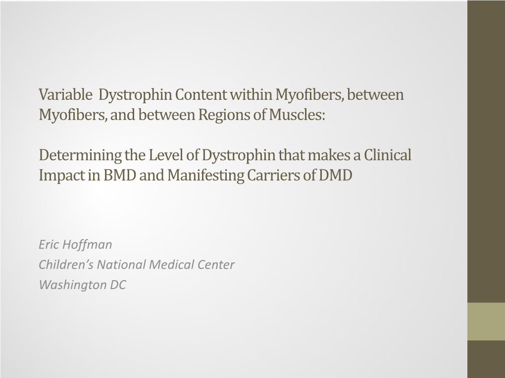 Determining the Level of Dystrophin That Makes a Clinical Impact in BMD and Manifesting Carriers of DMD