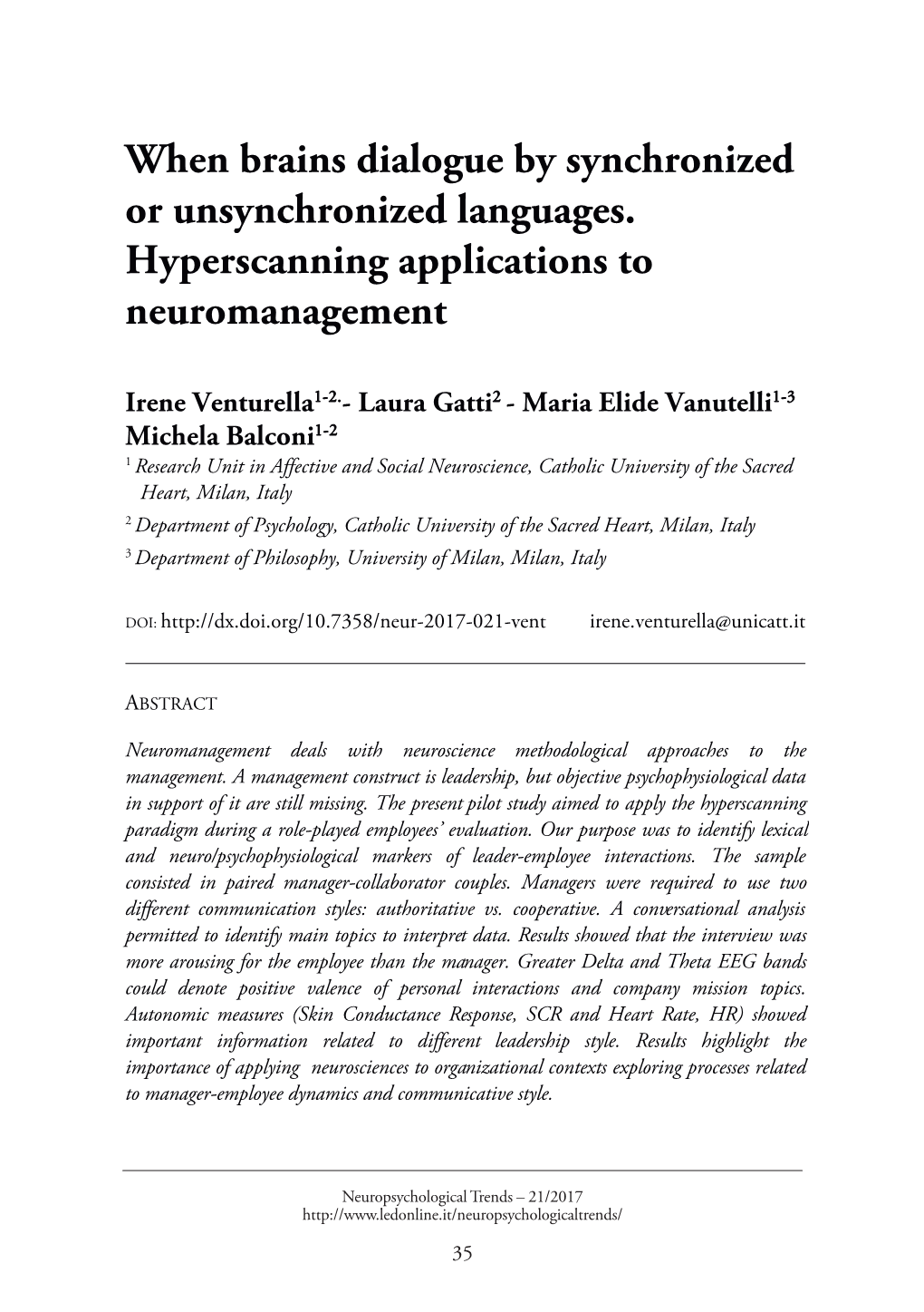 When Brains Dialogue by Synchronized Or Unsynchronized Languages