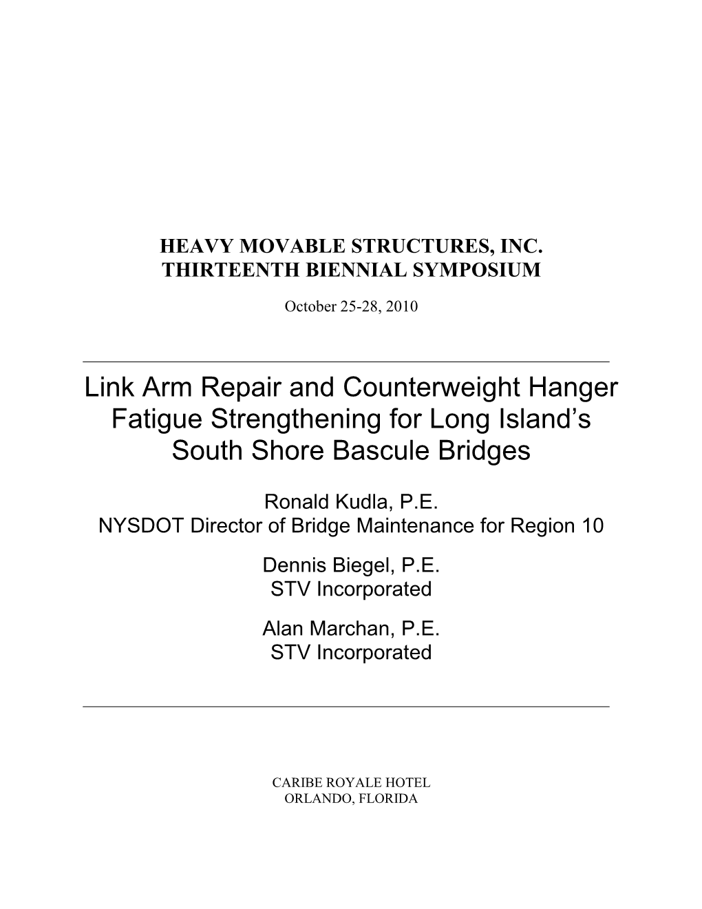 Link Arm Repair and Counterweight Hanger Fatigue Strengthening for Long Island’S South Shore Bascule Bridges