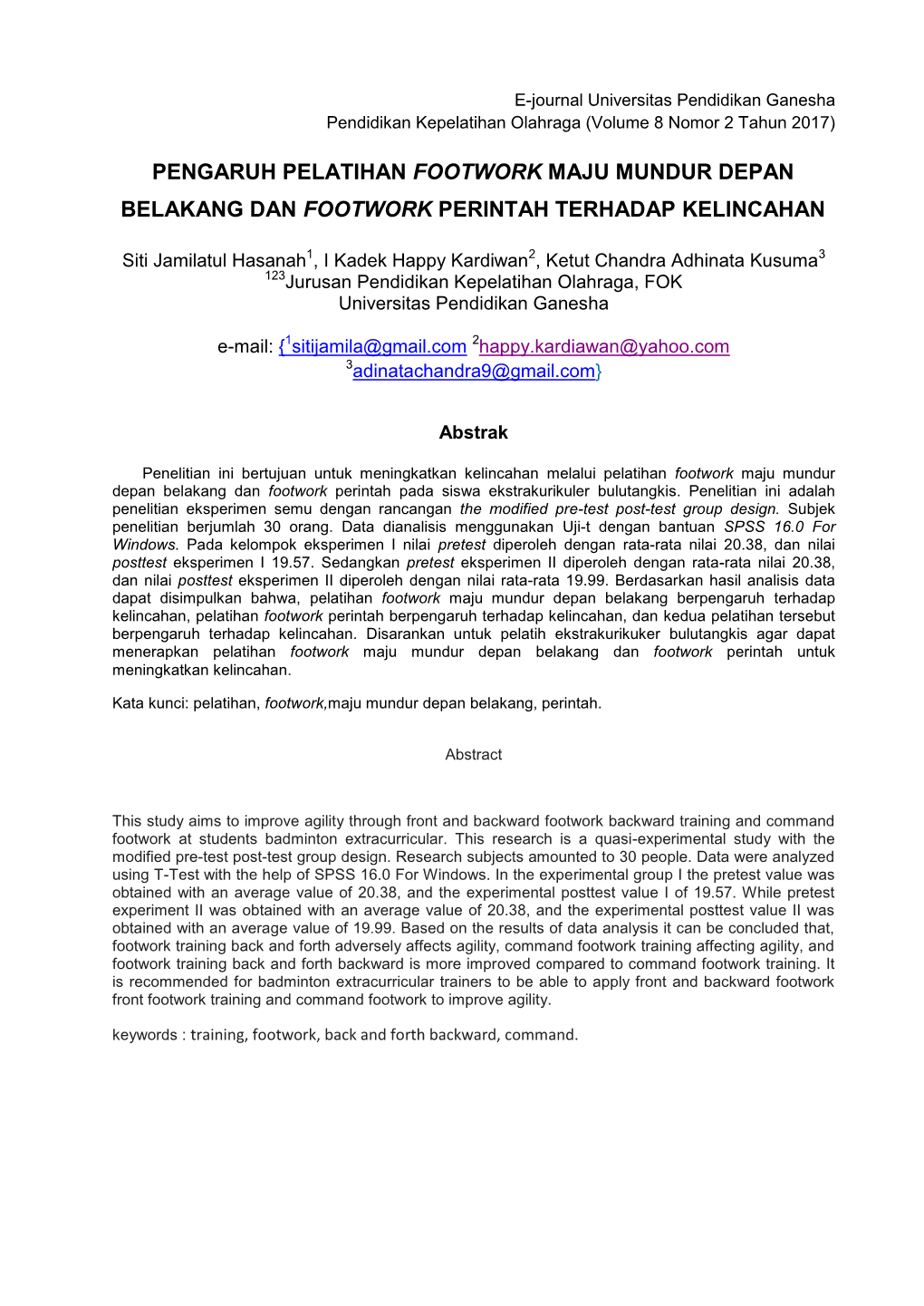 Pengaruh Pelatihan Footwork Maju Mundur Depan Belakang Dan Footwork Perintah Terhadap Kelincahan