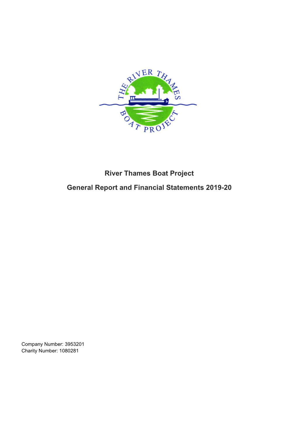 River Thames Boat Project General Report and Financial Statements