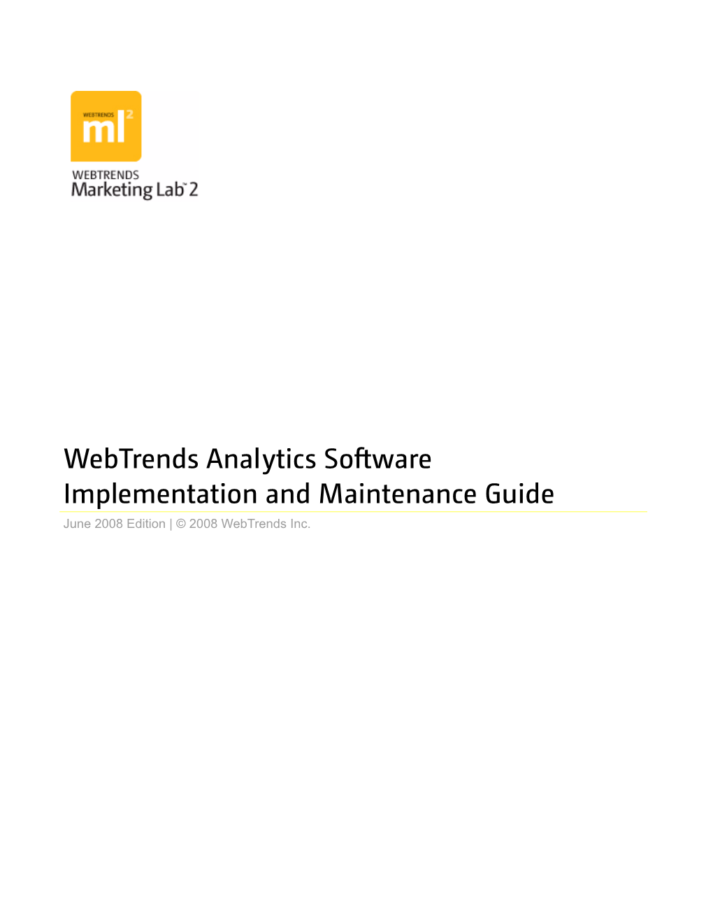 Webtrends Analytics Software Implementation and Maintenance Guide