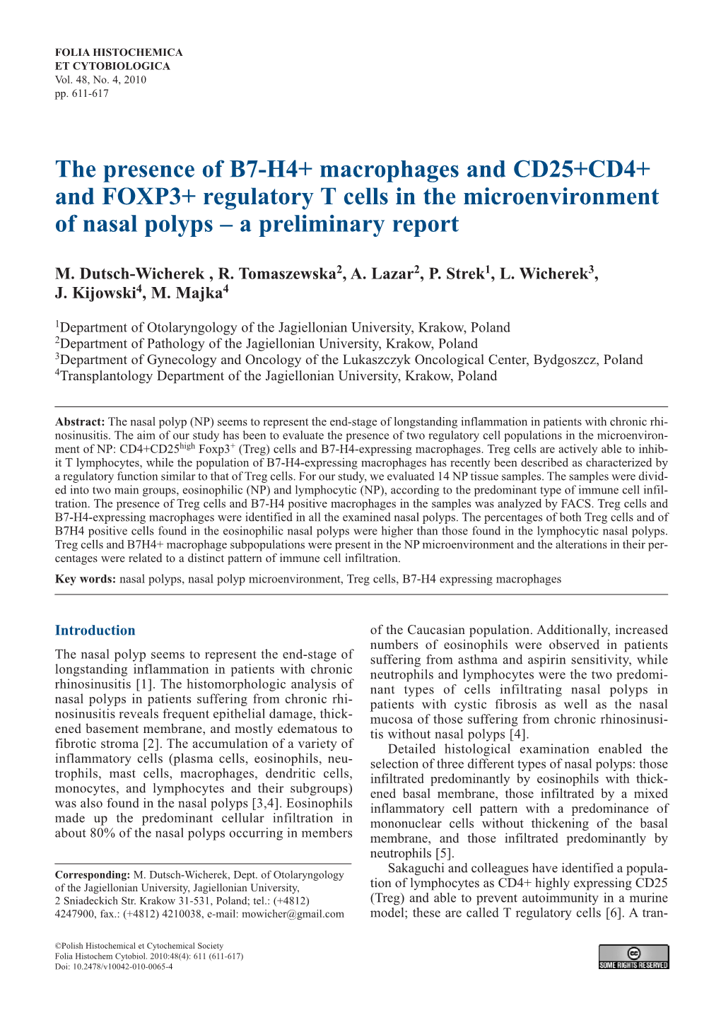 The Presence of B7-H4+ Macrophages and CD25+CD4+ and FOXP3+ Regulatory T Cells in the Microenvironment of Nasal Polyps – a Preliminary Report