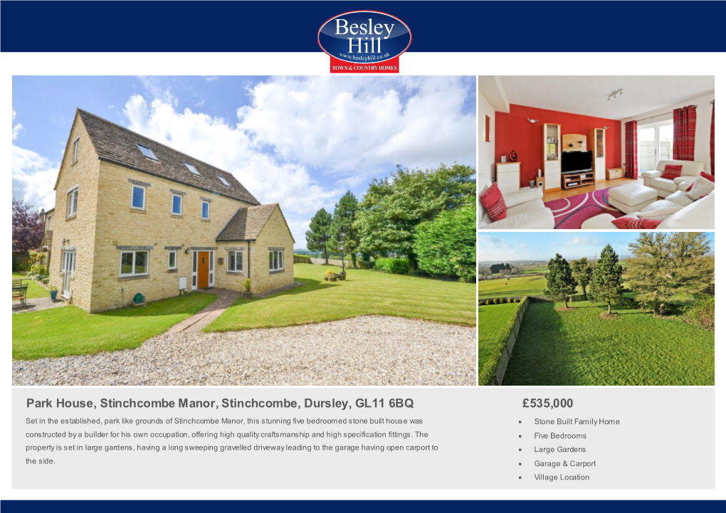 Park House, Stinchcombe Manor, Stinchcombe, Dursley, GL11 6BQ £535,000