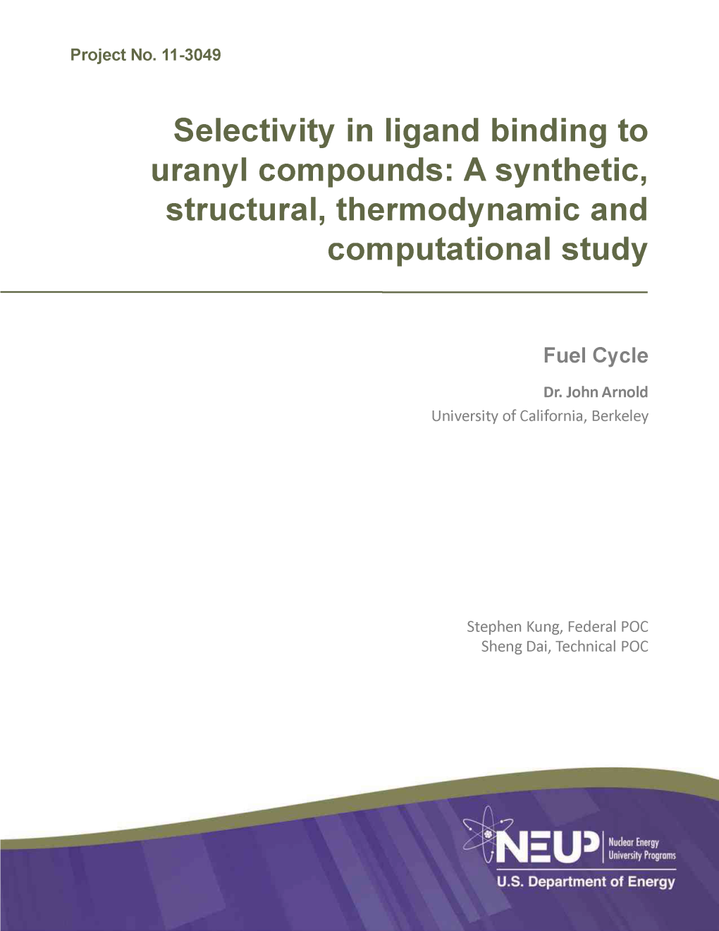 Selectivity in Ligand Binding to Uranyl Compounds: a Synthetic, Structural, Thermodynamic and Computational Study