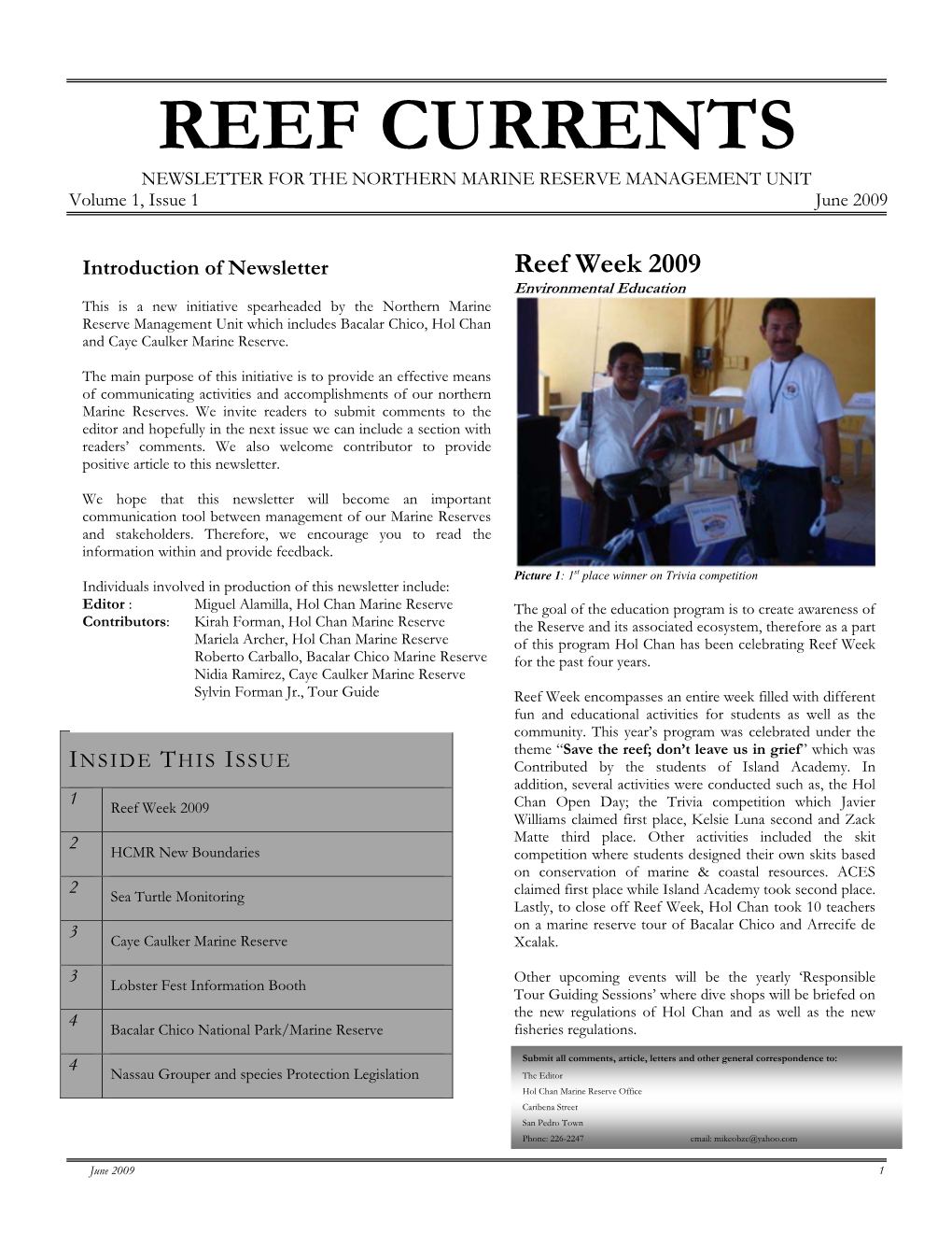REEF CURRENTS NEWSLETTER for the NORTHERN MARINE RESERVE MANAGEMENT UNIT Volume 1, Issue 1 June 2009