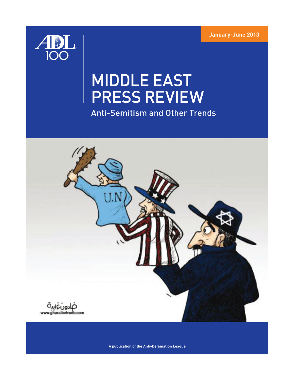 Middle East Press Review Anti-Semitism and Other Trends