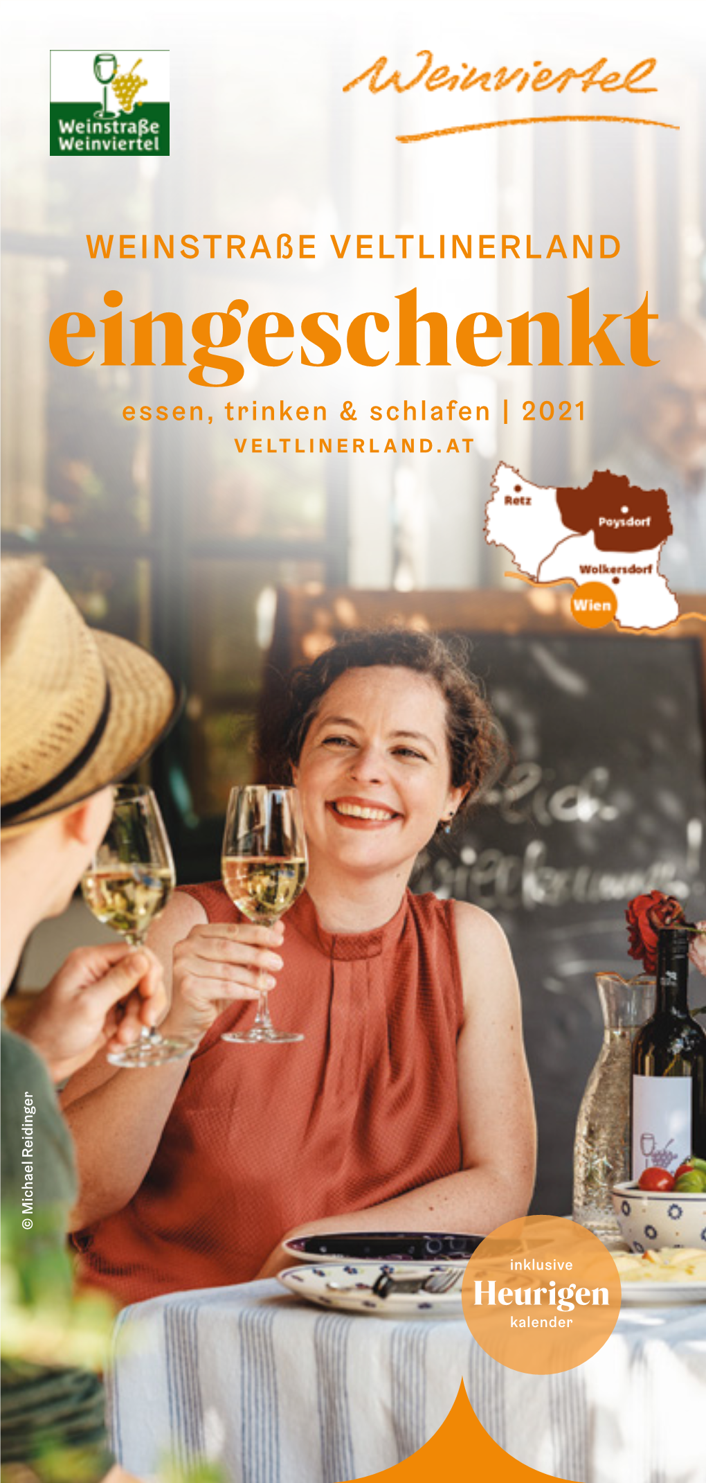 Eingeschenkt Weinstraße VELTLINERLAND Essen, Trinken &Schlafen |2021 VELTLINERLAND.AT Heurigen Inklusive Kalender