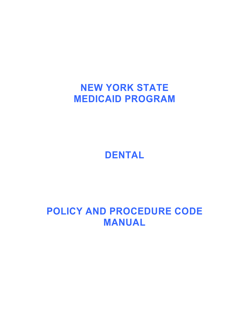 New York State Dental Policy and Procedure Manual