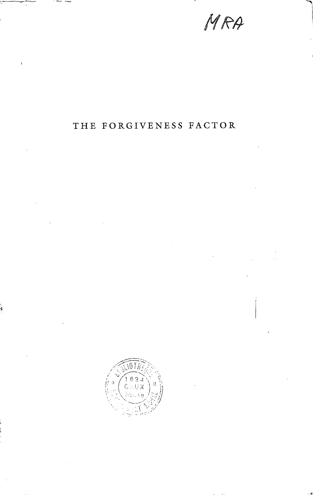 THE FORGIVENESS FACTOR /• I Iirsy