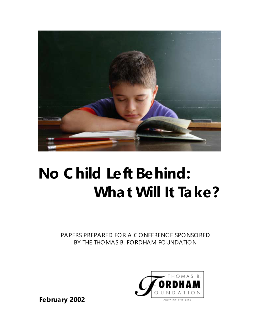 No Child Left Behind: What Will It Take?