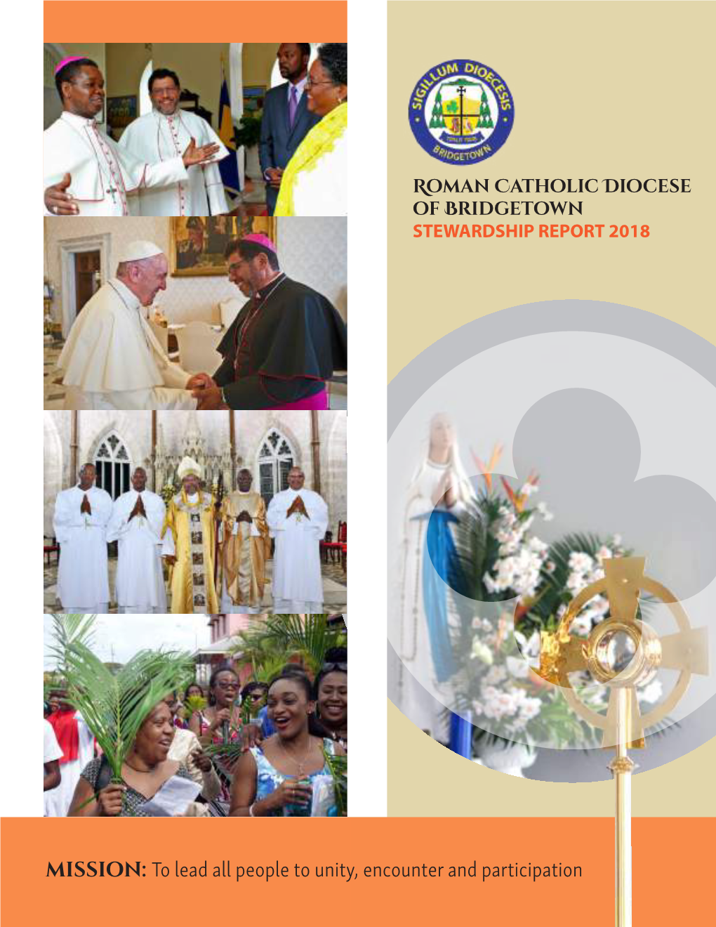 MISSION: to Lead All People to Unity, Encounter and Participation 2018 STEWARDSHIP REPORT | P1