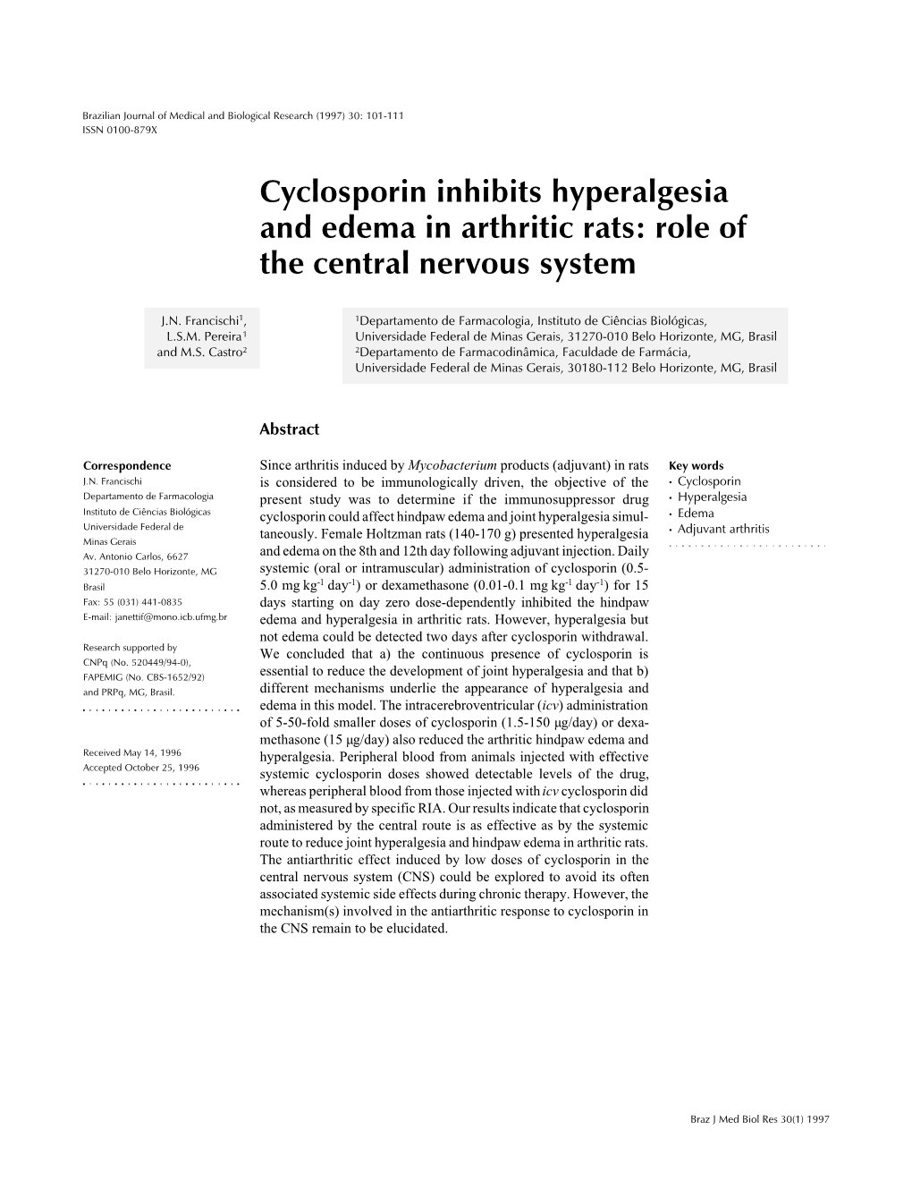 Cyclosporin Inhibits Hyperalgesia and Edema in Arthritic Rats: Role of the Central Nervous System