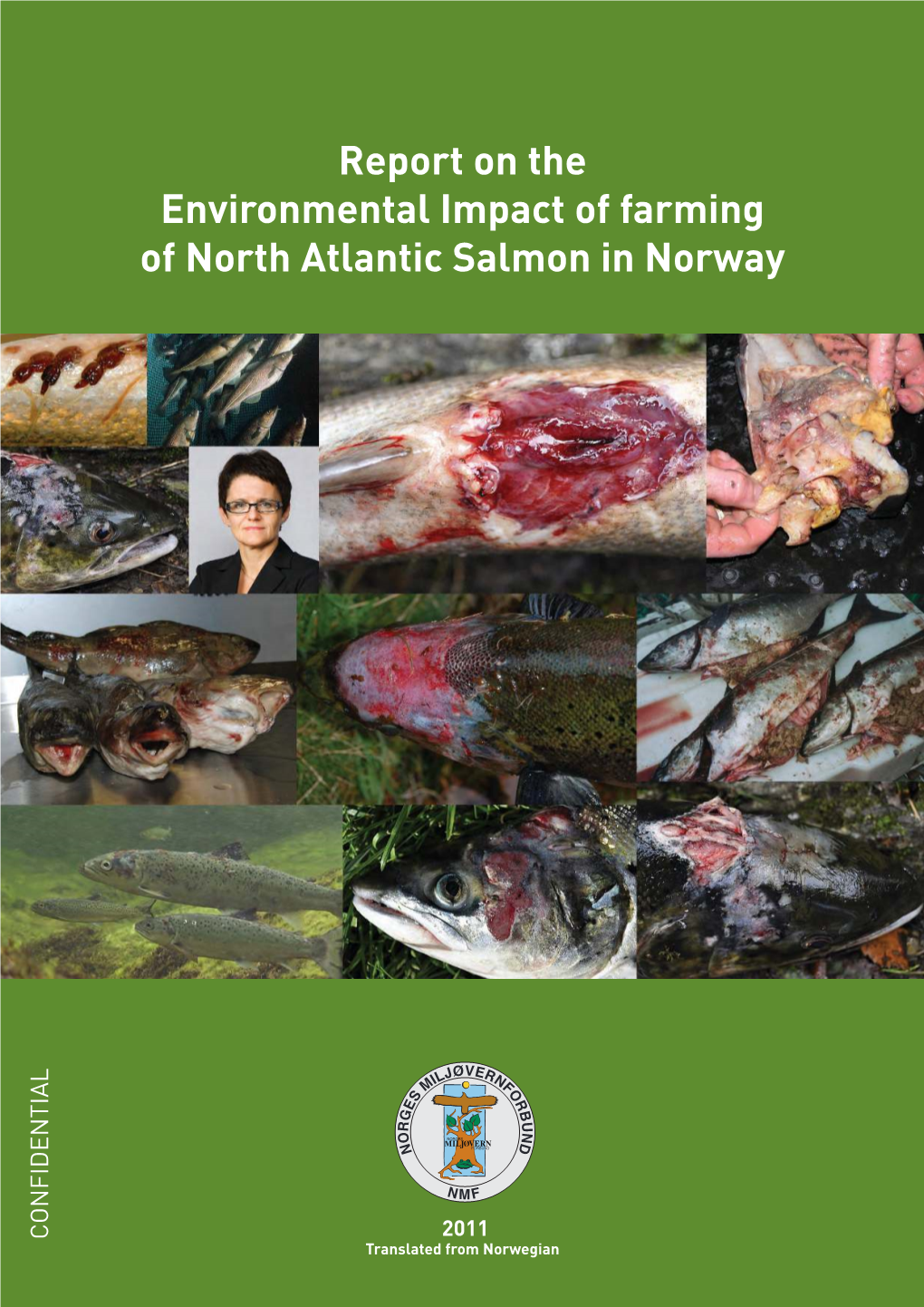 Report on the Environmental Impact of Farming of North Atlantic Salmon in Norway