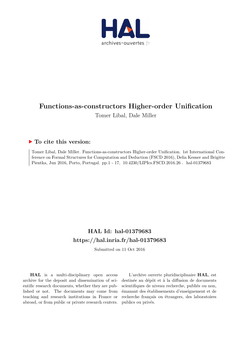 Functions-As-Constructors Higher-Order Unification Tomer Libal, Dale Miller