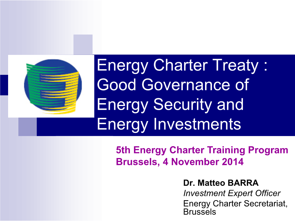 Good Governance of Energy Security and Energy Investments