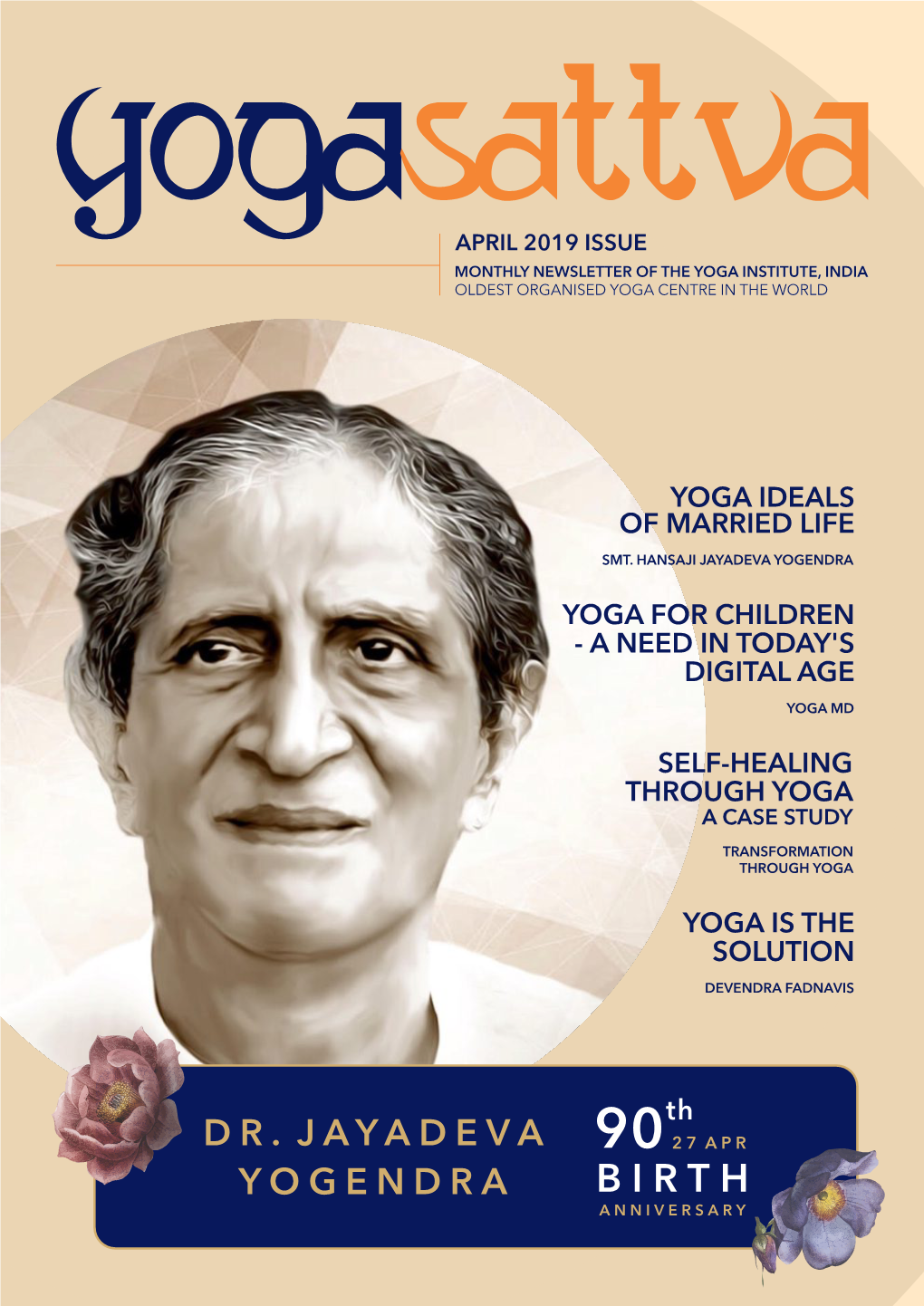 April 2019 Issue Monthly Newsletter of the Yoga Institute, India Oldest Organised Yoga Centre in the World