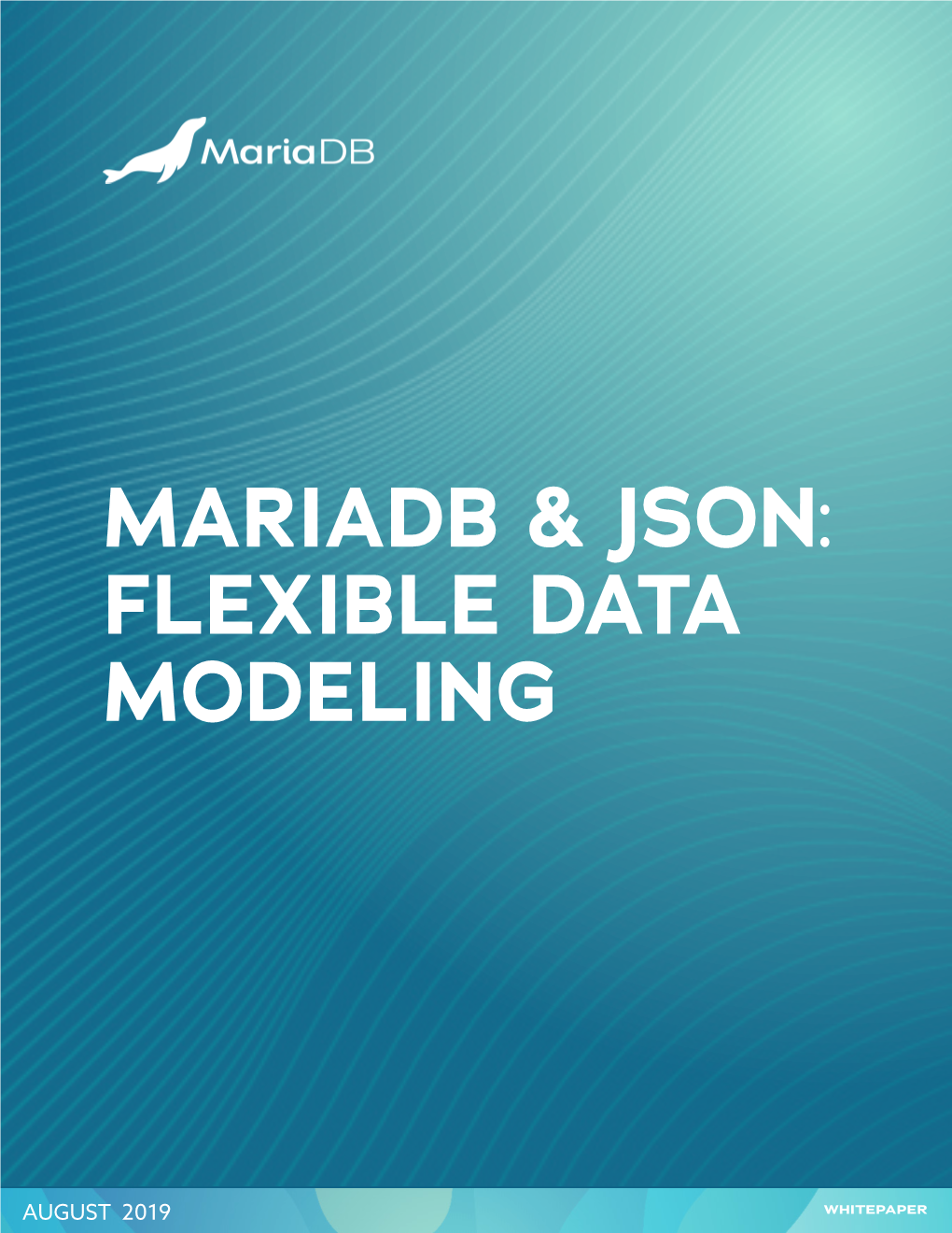 Mariadb and JSON: Flexible Data Modeling