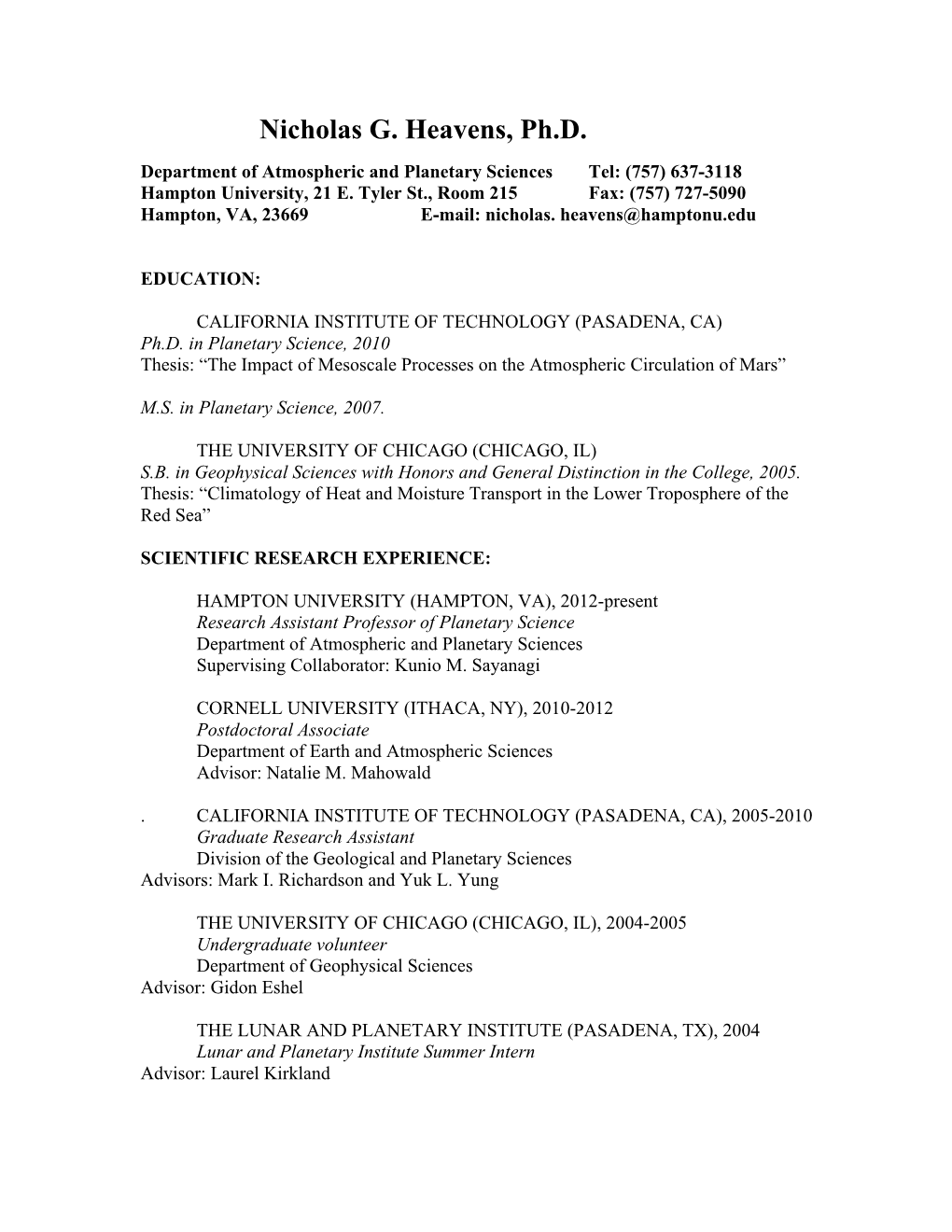 Nicholas G. Heavens, Ph.D. Department of Atmospheric and Planetary Sciences Tel: (757) 637-3118 Hampton University, 21 E