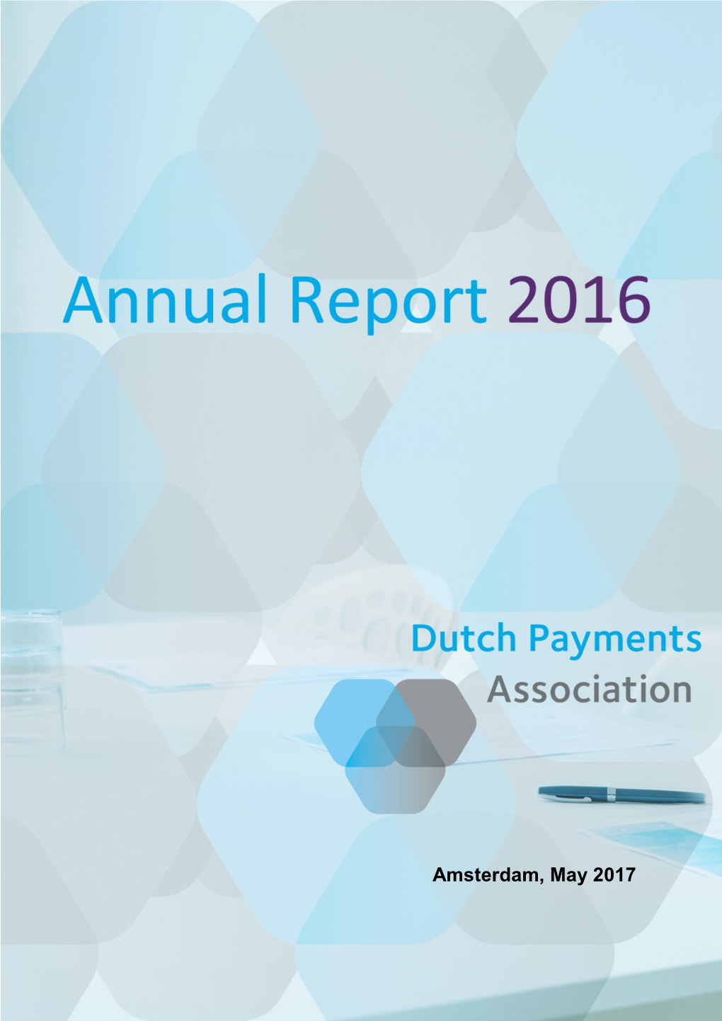 Annual Report for 2016 of the Dutch Payments Association