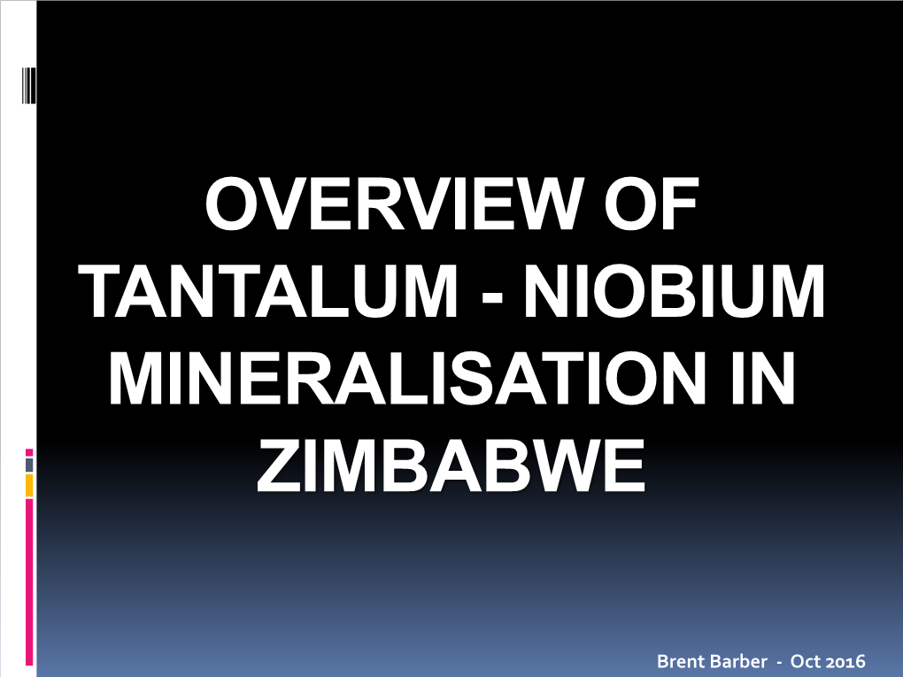 Overview of Tantalum - Niobium Mineralisation in Zimbabwe