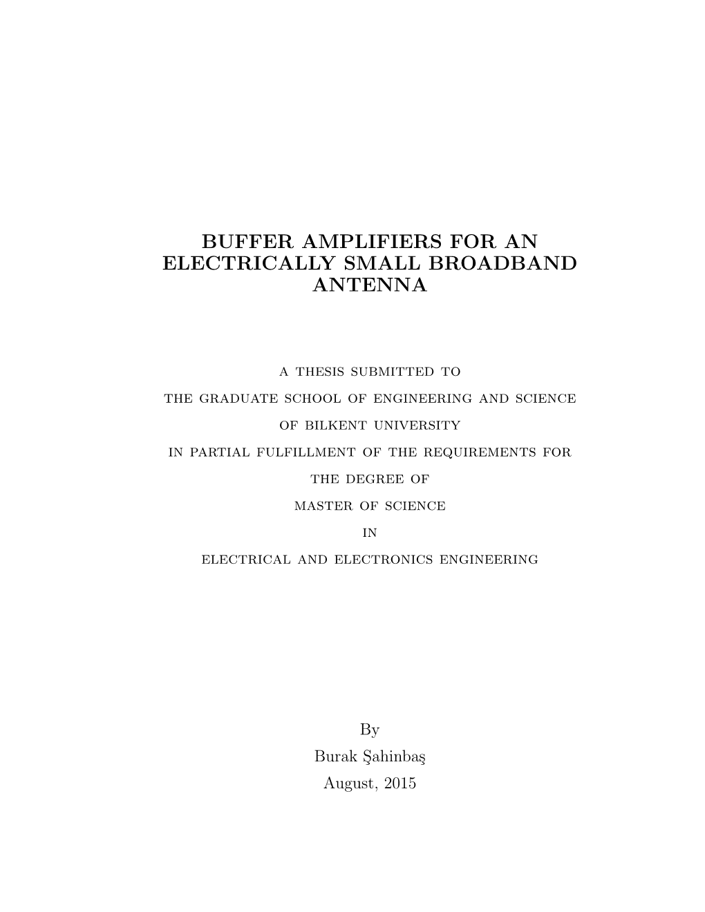 Buffer Amplifiers for an Electrically Small Broadband Antenna