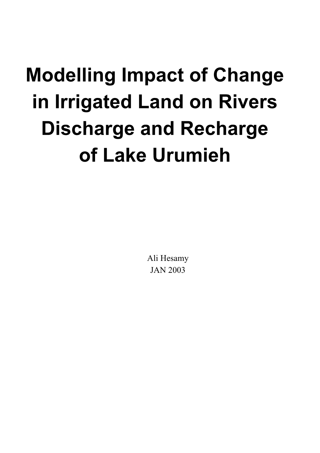 Modelling Impact of Change in Irrigated Land on Rivers Discharge and Recharge of Lake Urumieh