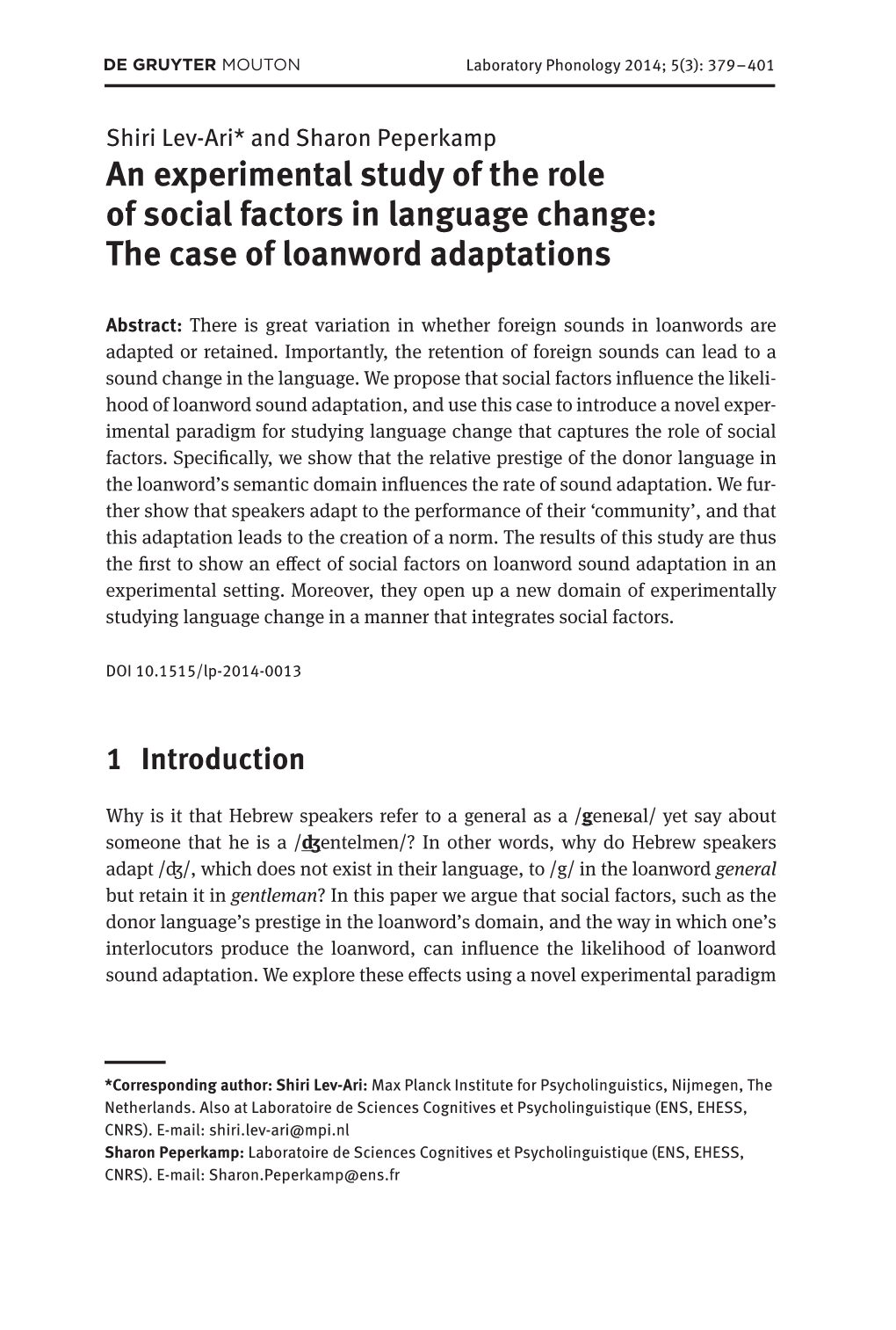 An Experimental Study of the Role of Social Factors in Language Change: the Case of Loanword Adaptations