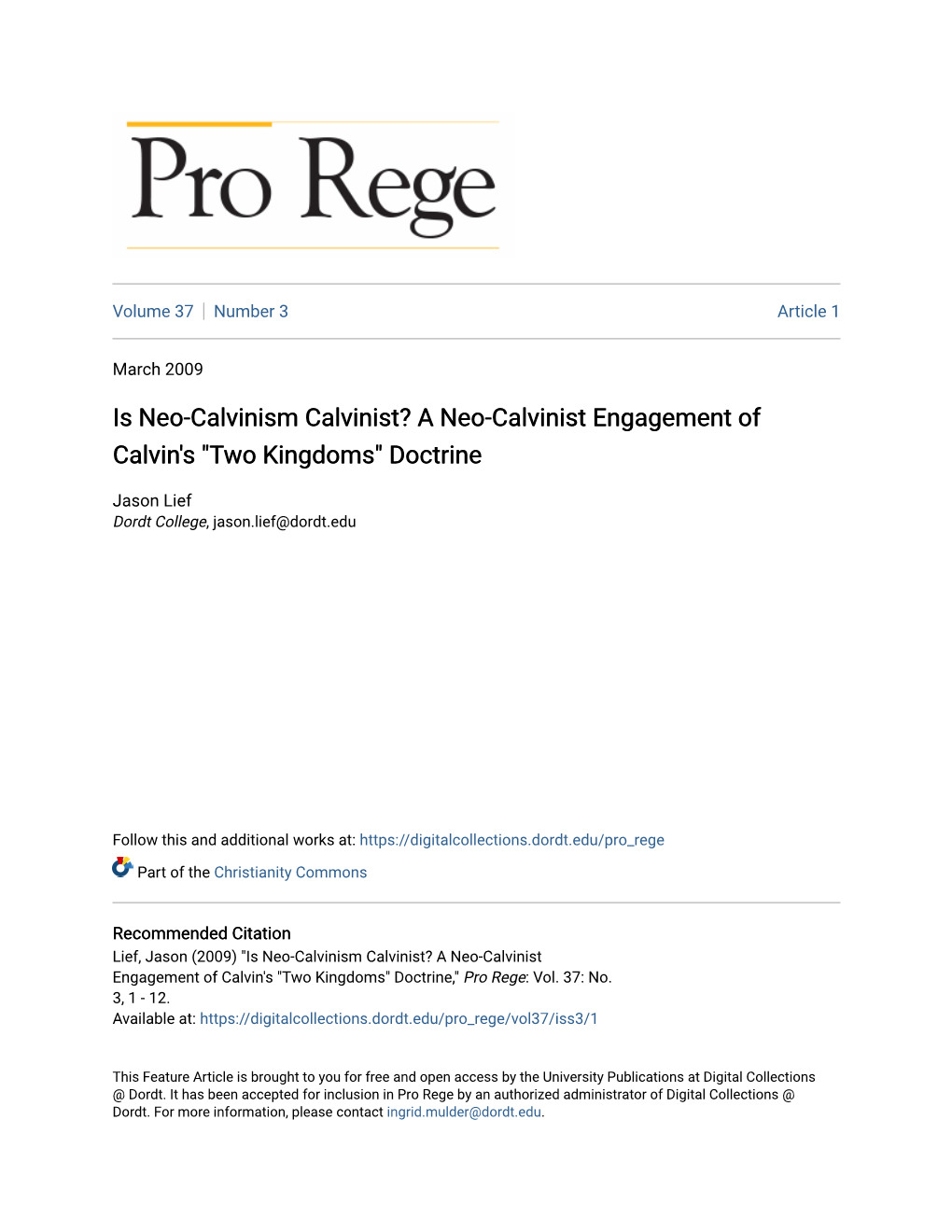 Is Neo-Calvinism Calvinist? a Neo-Calvinist Engagement of Calvin's "Two Kingdoms" Doctrine