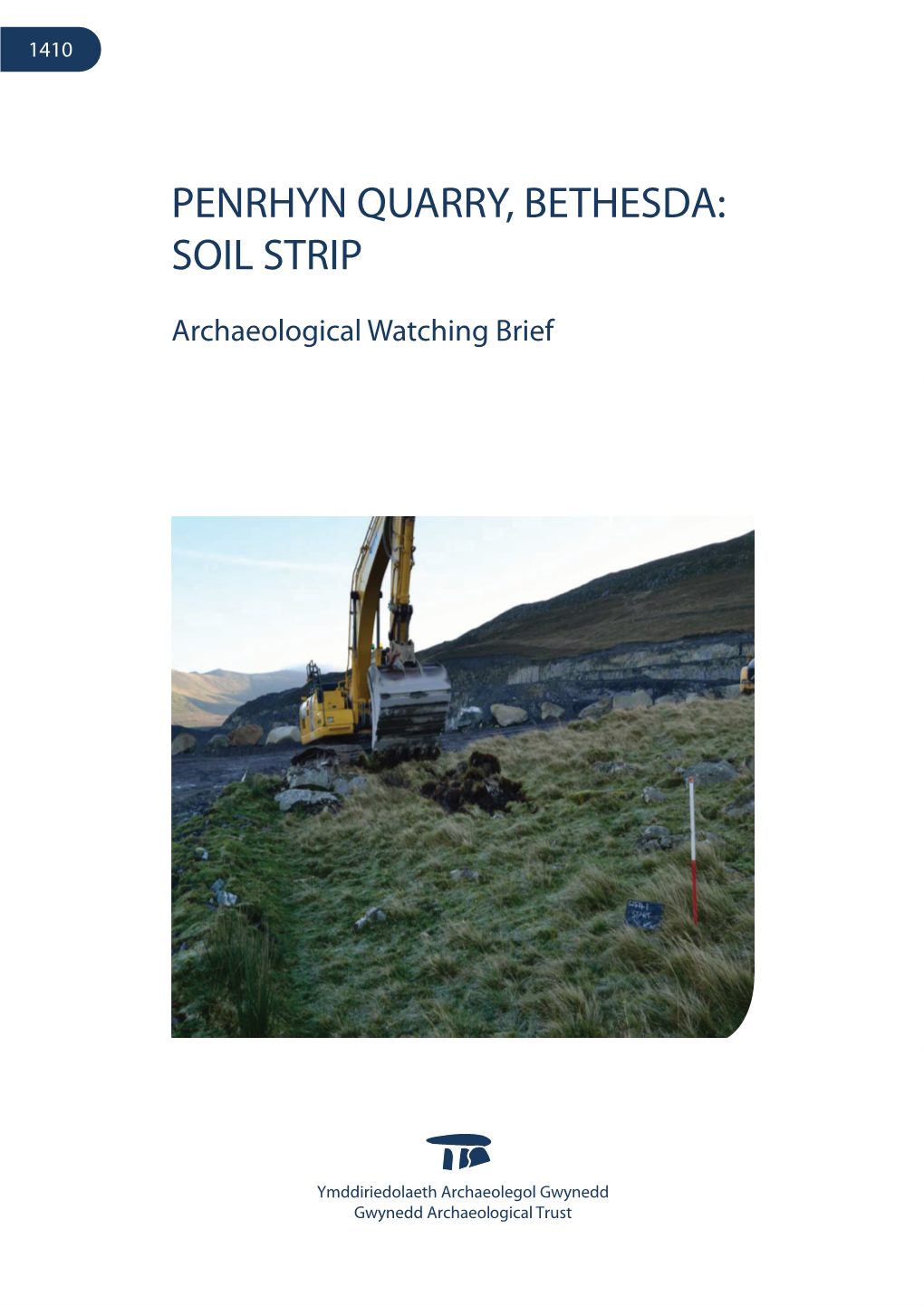 Penrhyn Quarry, Bethesda: Soil Strip