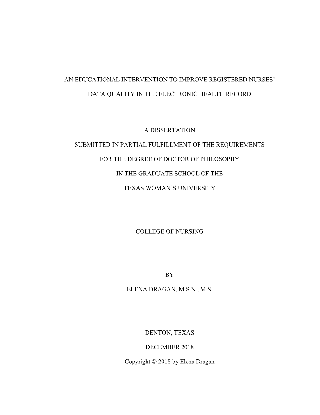 An Educational Intervention to Improve Registered Nurses' Data Quality in the Electronic Health Record a Dissertation Submitte