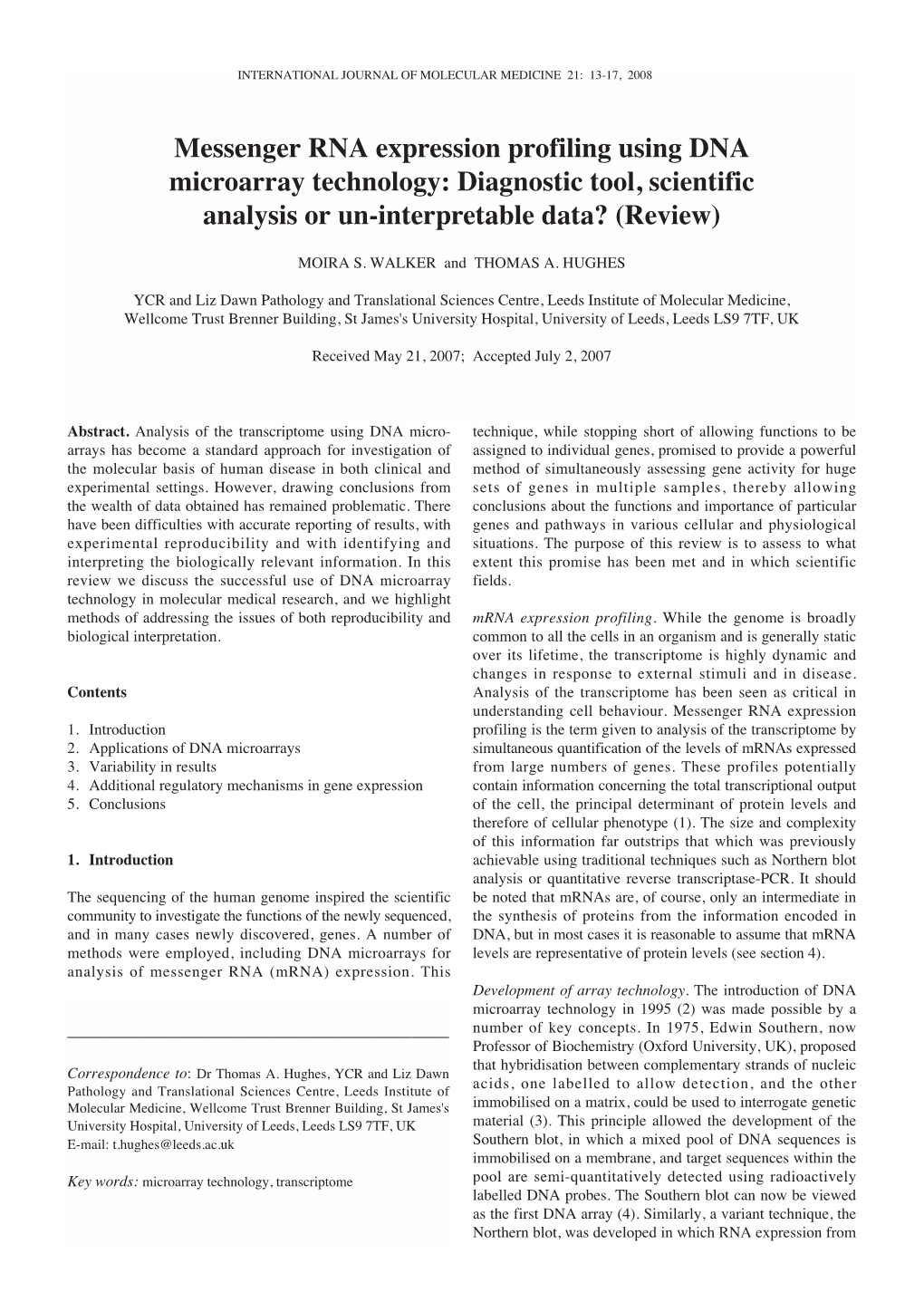 Messenger RNA Expression Profiling Using DNA Microarray Technology: Diagnostic Tool, Scientific Analysis Or Un-Interpretable Data? (Review)