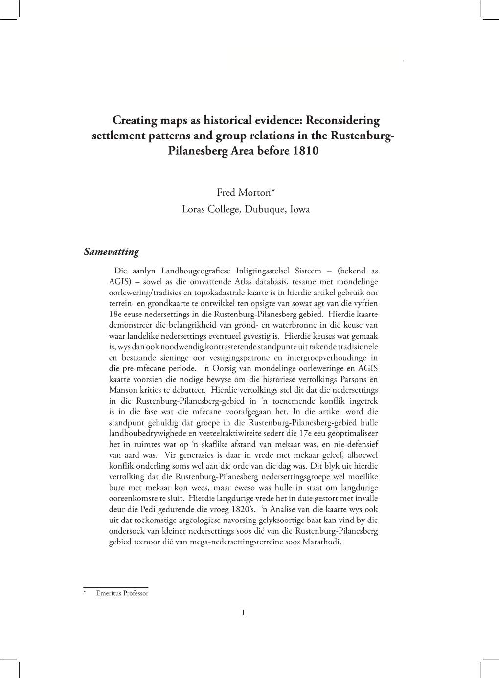 Creating Maps As Historical Evidence: Reconsidering Settlement Patterns and Group Relations in the Rustenburg- Pilanesberg Area Before 1810