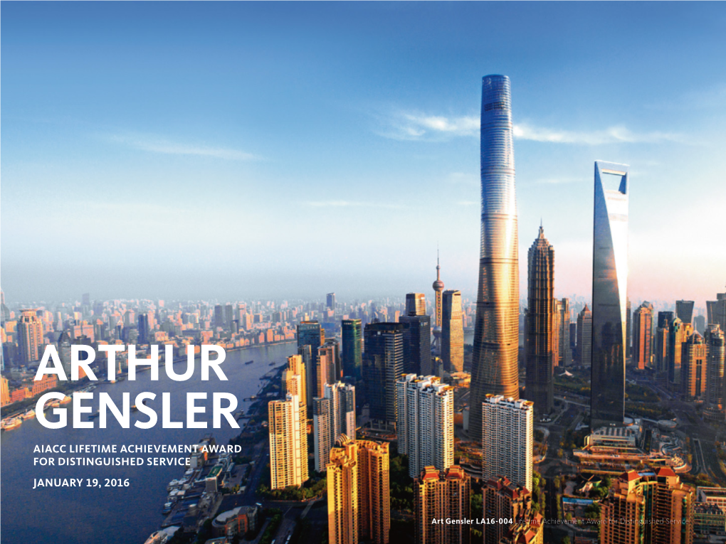 Arthur Gensler Aiacc Lifetime Achievement Award for Distinguished Service January 19, 2016