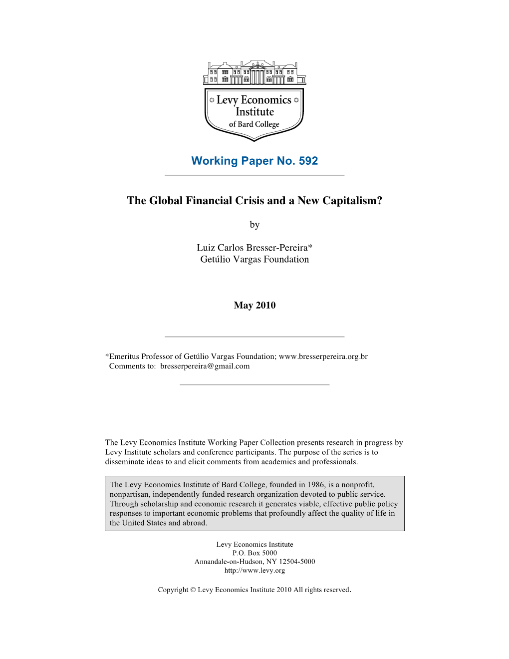 Working Paper No. 592 the Global Financial Crisis and a New Capitalism?