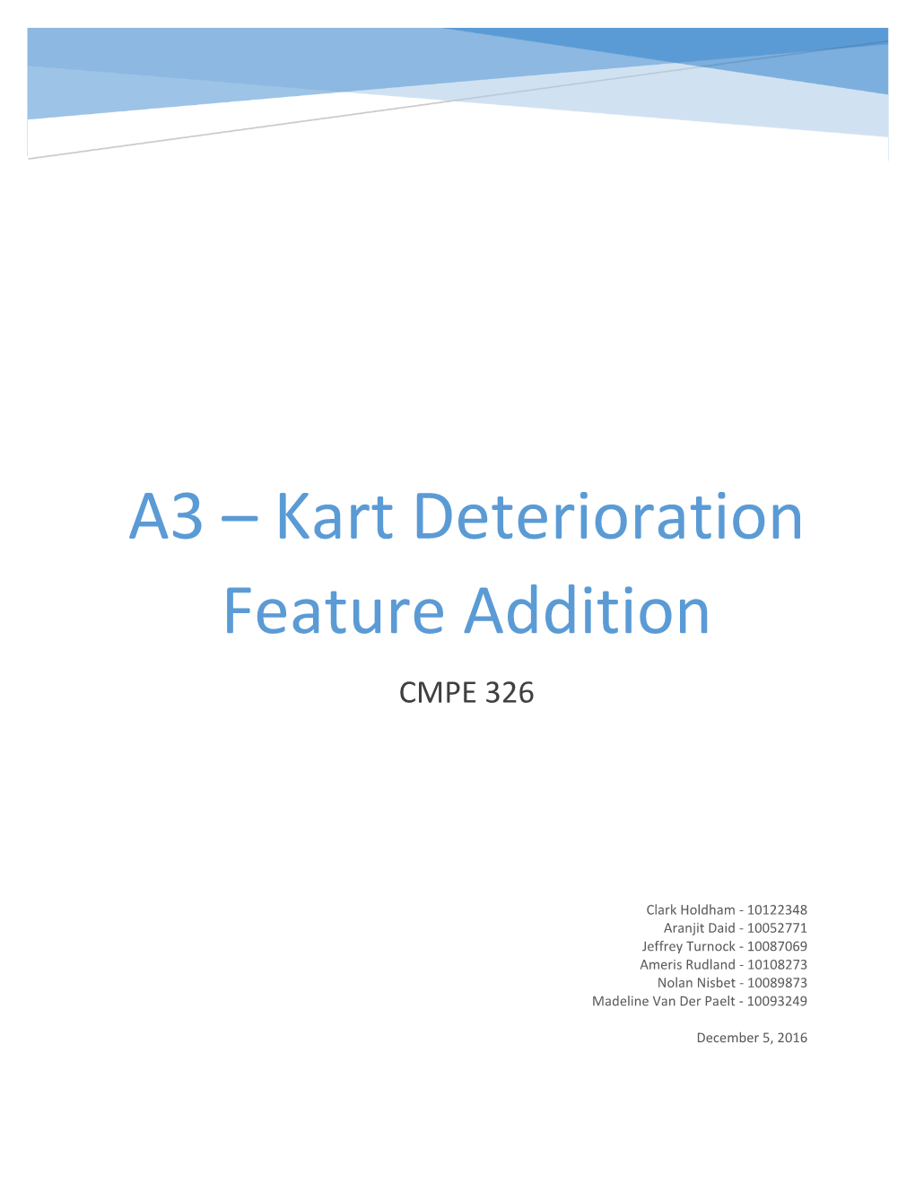 A3 – Kart Deterioration Feature Addition CMPE 326