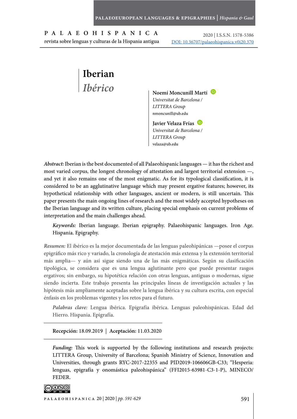 Ibérico Noemí Moncunill Martí Universitat De Barcelona / LITTERA Group Nmoncunill@Ub.Edu Javier Velaza Frías Universitat De Barcelona / LITTERA Group Velaza@Ub.Edu