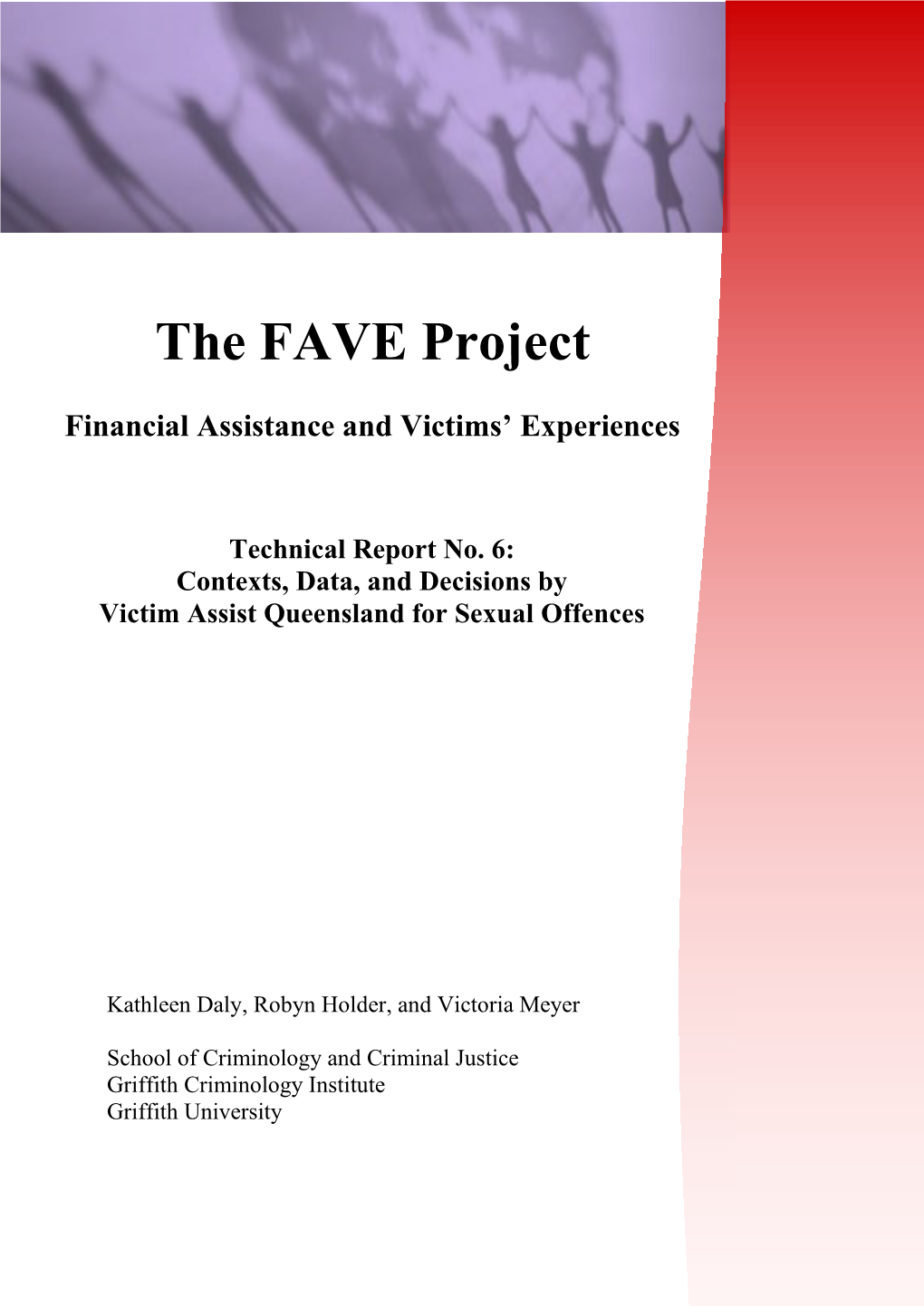 The FAVE Project, Financial Assistance and Victims’ Experiences, Technical Report No