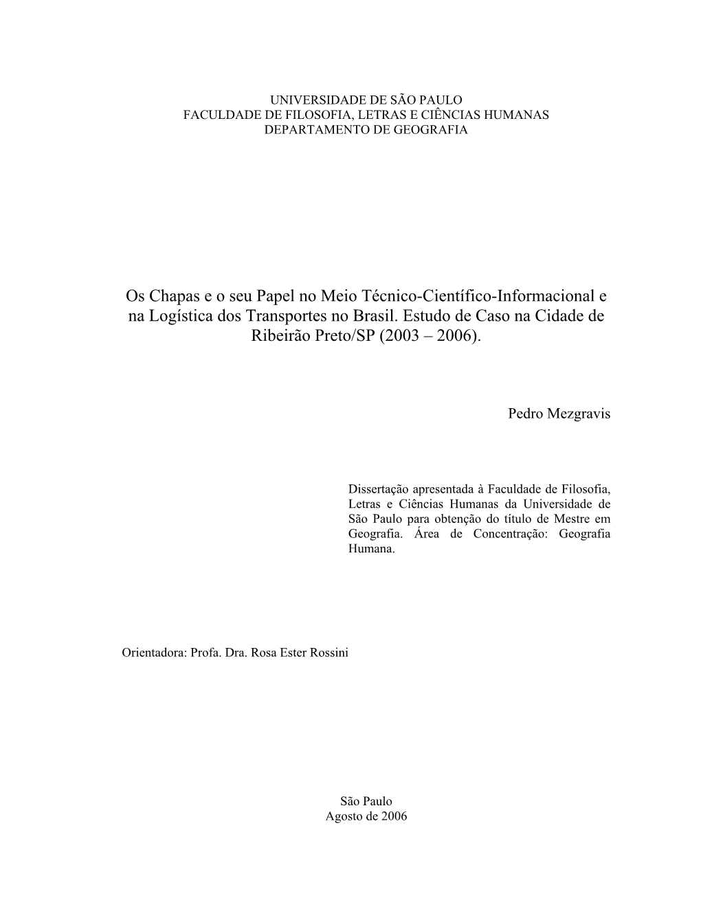 Os Chapas E O Seu Papel No Meio Técnico-Científico-Informacional E Na Logística Dos Transportes No Brasil