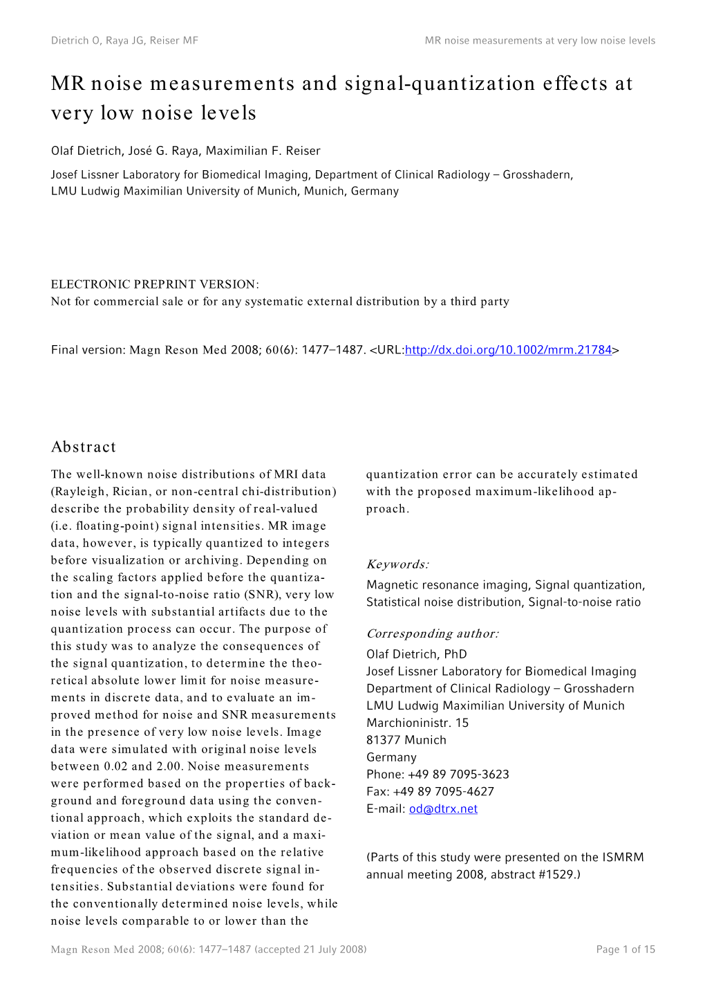 MR Noise Measurements and Signal-Quantization Effects at Very Low Noise Levels