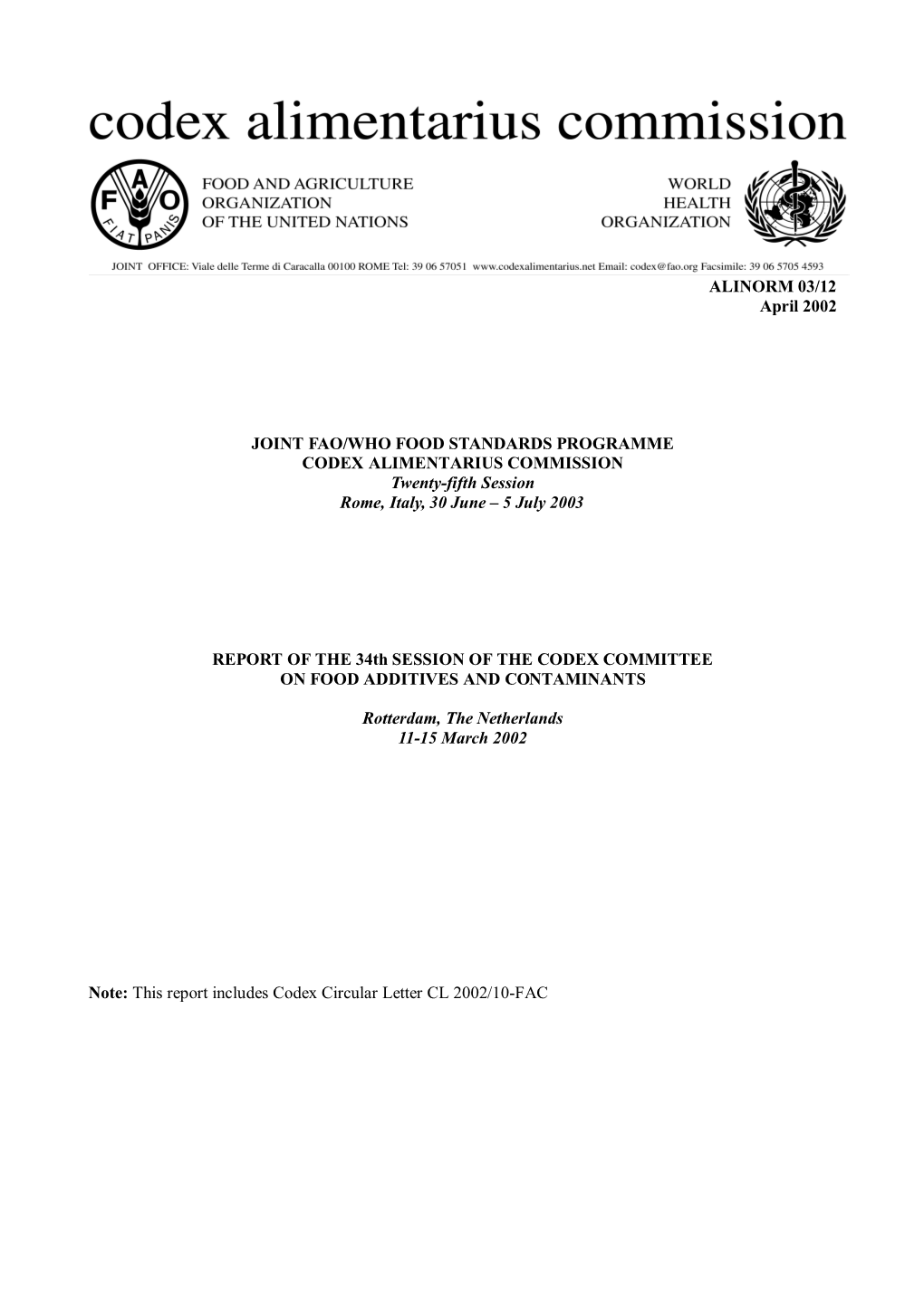 ALINORM 03/12 April 2002 JOINT FAO/WHO FOOD STANDARDS PROGRAMME CODEX ALIMENTARIUS COMMISSION Twenty-Fifth Session Rome, Italy