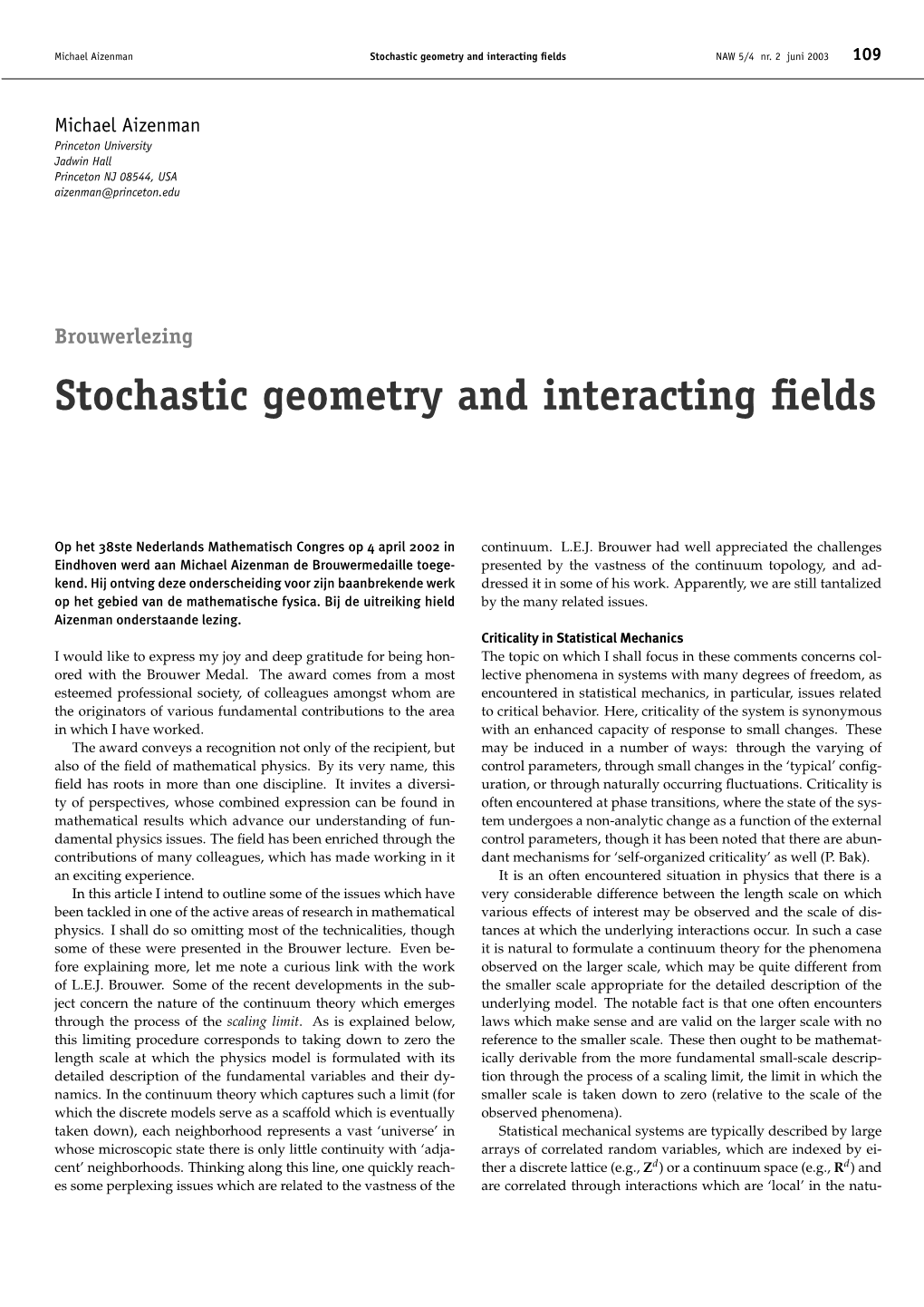 Stochastic Geometry and Interacting Fields