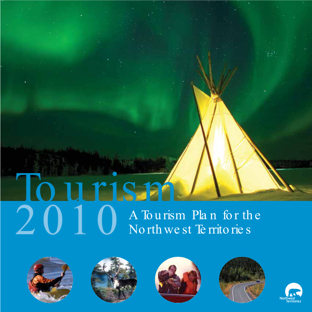 Tourism 2010: a Tourism Plan for the ”