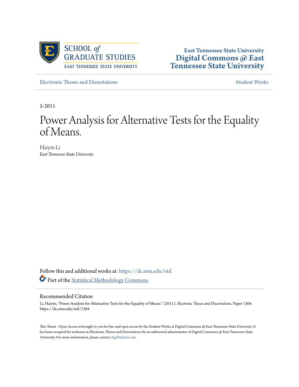 Power Analysis for Alternative Tests for the Equality of Means. Haiyin Li East Tennessee State University