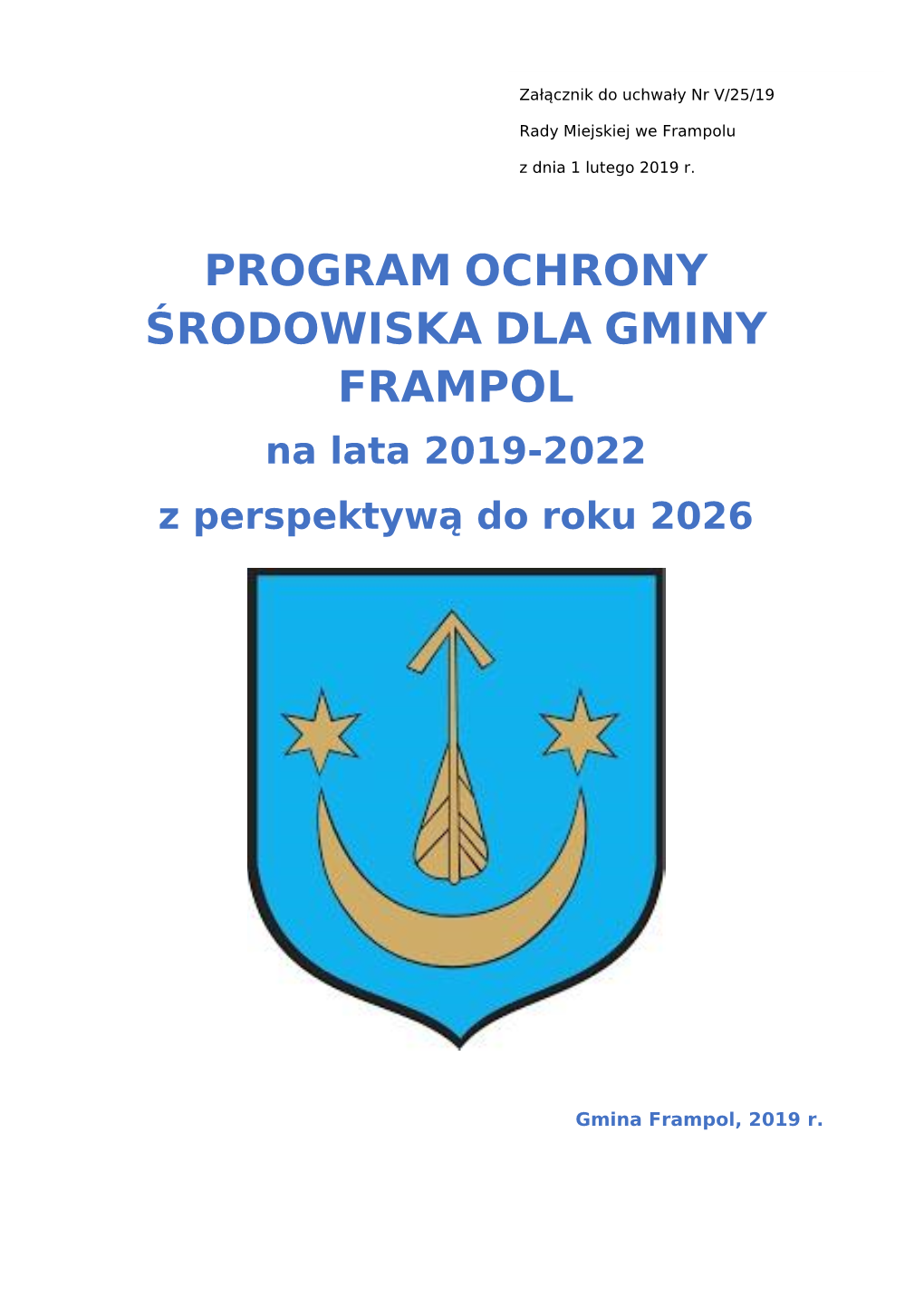 PROGRAM OCHRONY ŚRODOWISKA DLA GMINY FRAMPOL Na Lata 2019-2022 Z Perspektywą Do Roku 2026