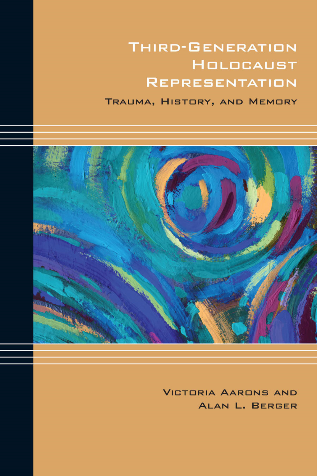 Third-Generation Holocaust Representation: Trauma, History, and Memory