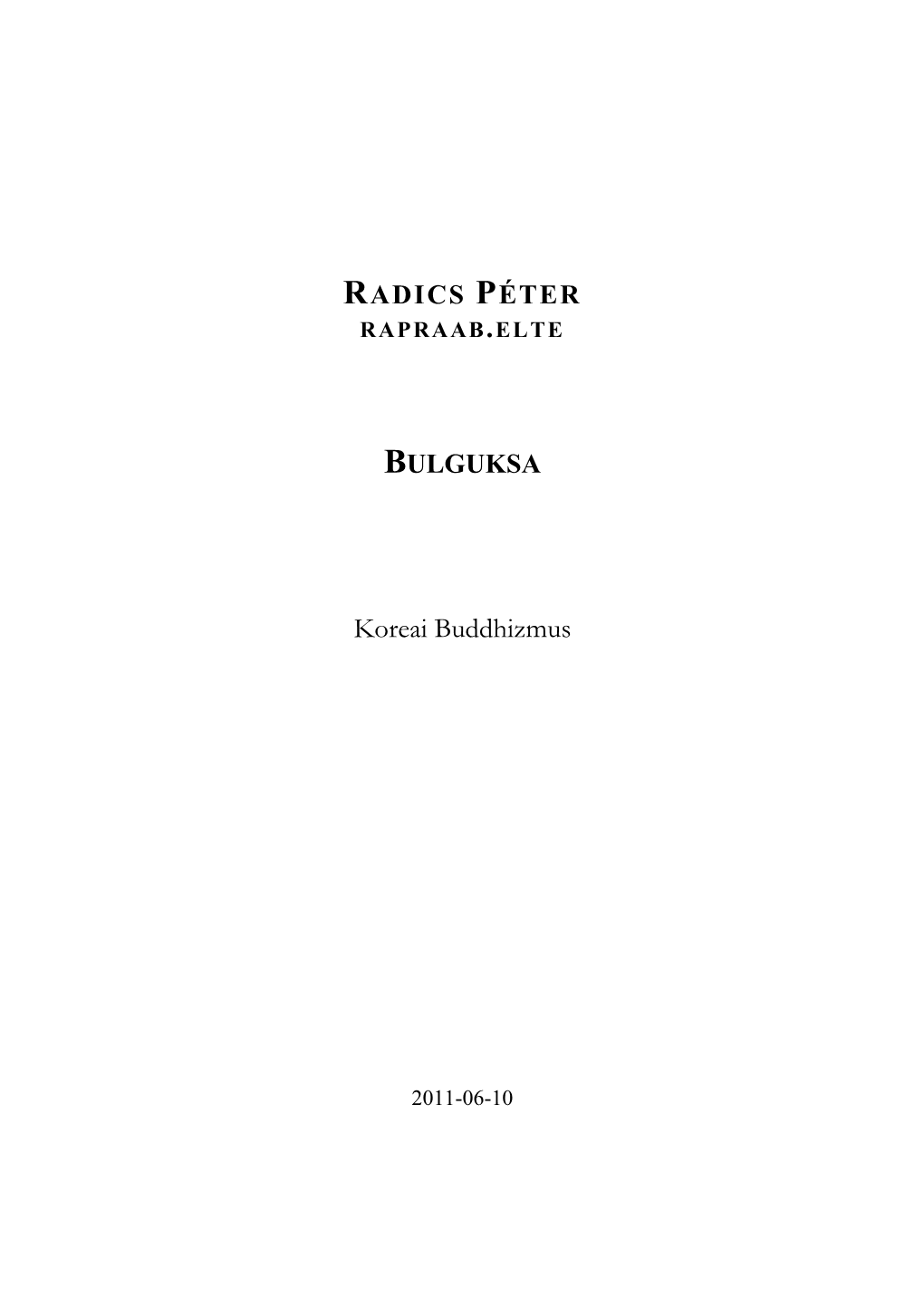 RADICS PÉTER BULGUKSA Koreai Buddhizmus