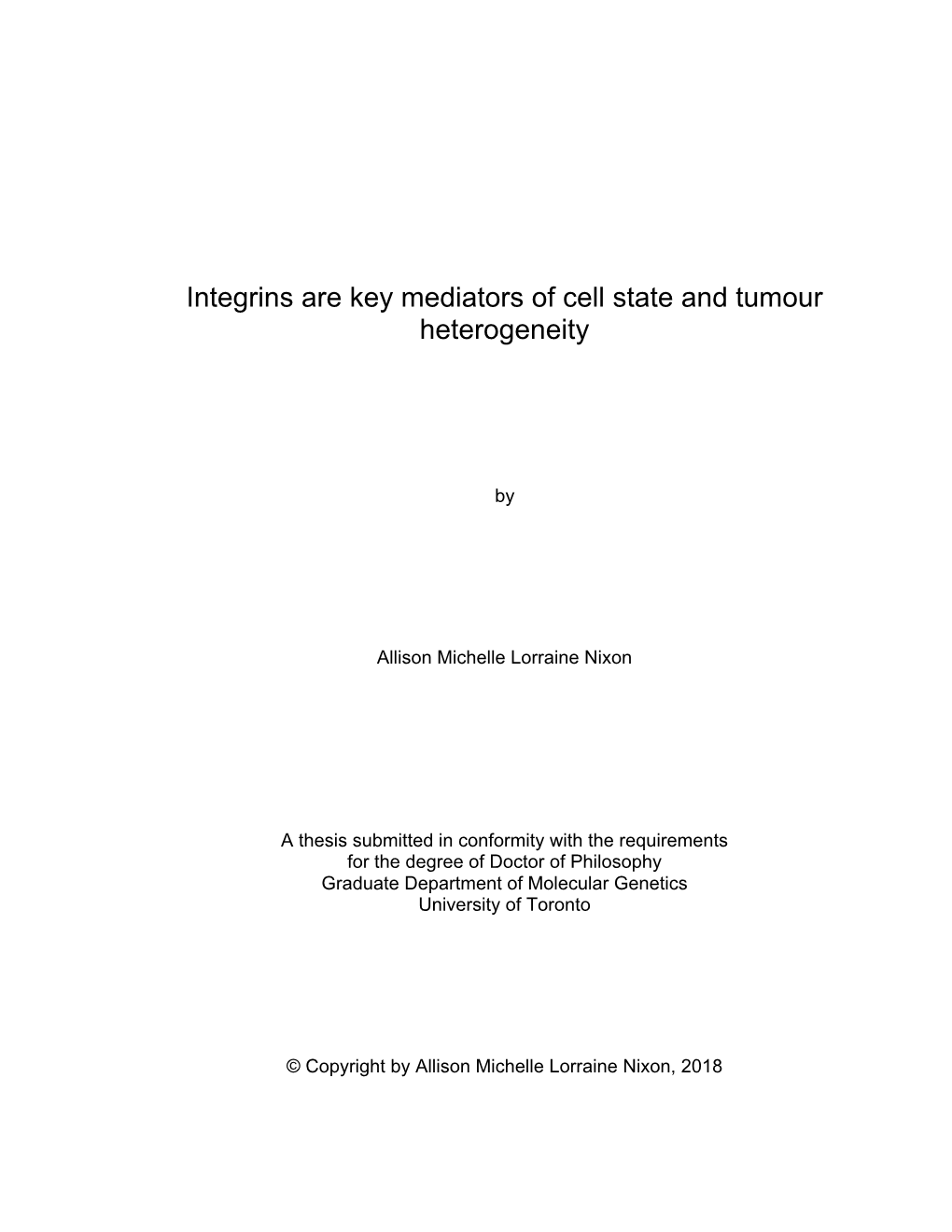 Integrins Are Key Mediators of Cell State and Tumour Heterogeneity